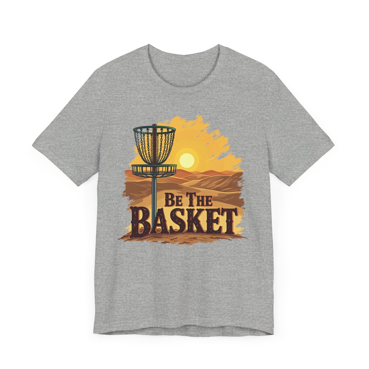 Be The Basket Brand - Desert Style - Soft Unisex T-shirt, Disc Golf Shirt, Cool T-Shirt DISC GOLF SHIRT