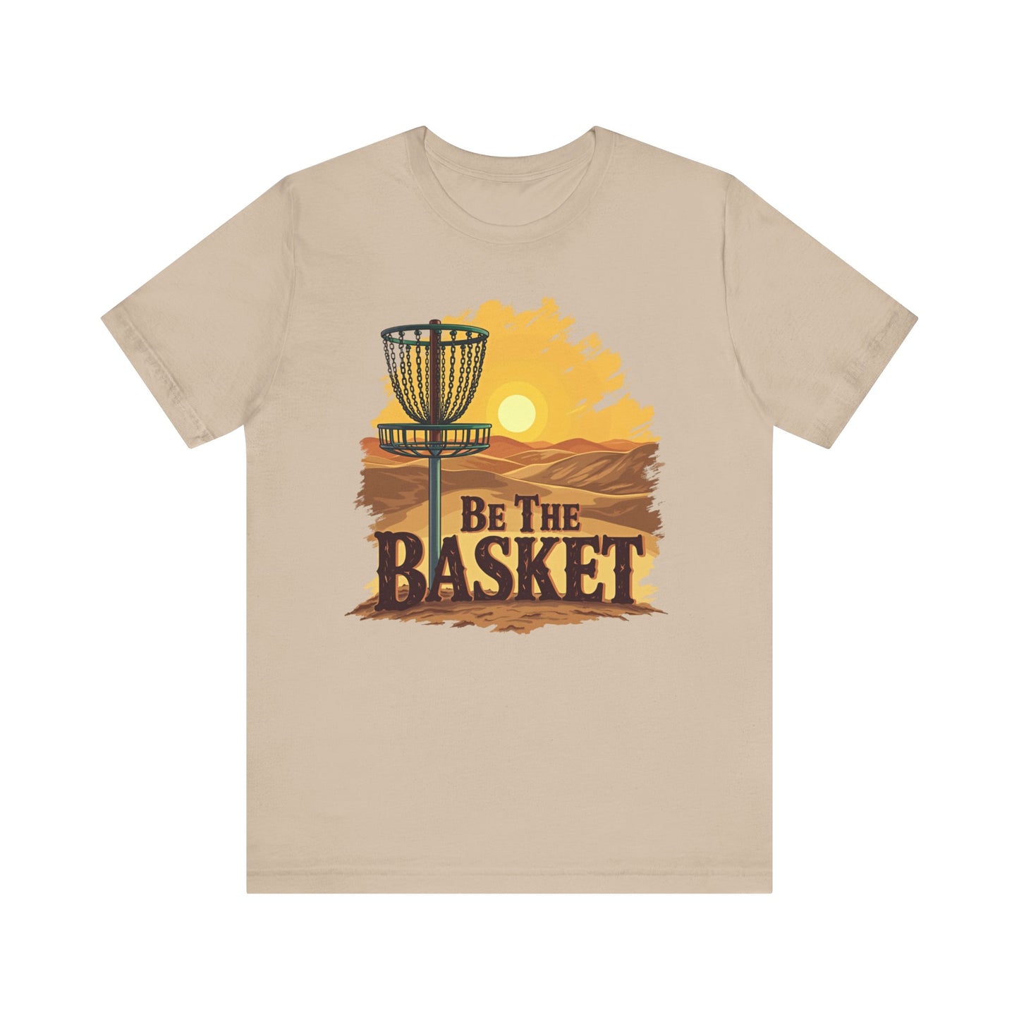 Be The Basket Brand - Desert Style - Soft Unisex T-shirt, Disc Golf Shirt, Cool T-Shirt DISC GOLF SHIRT