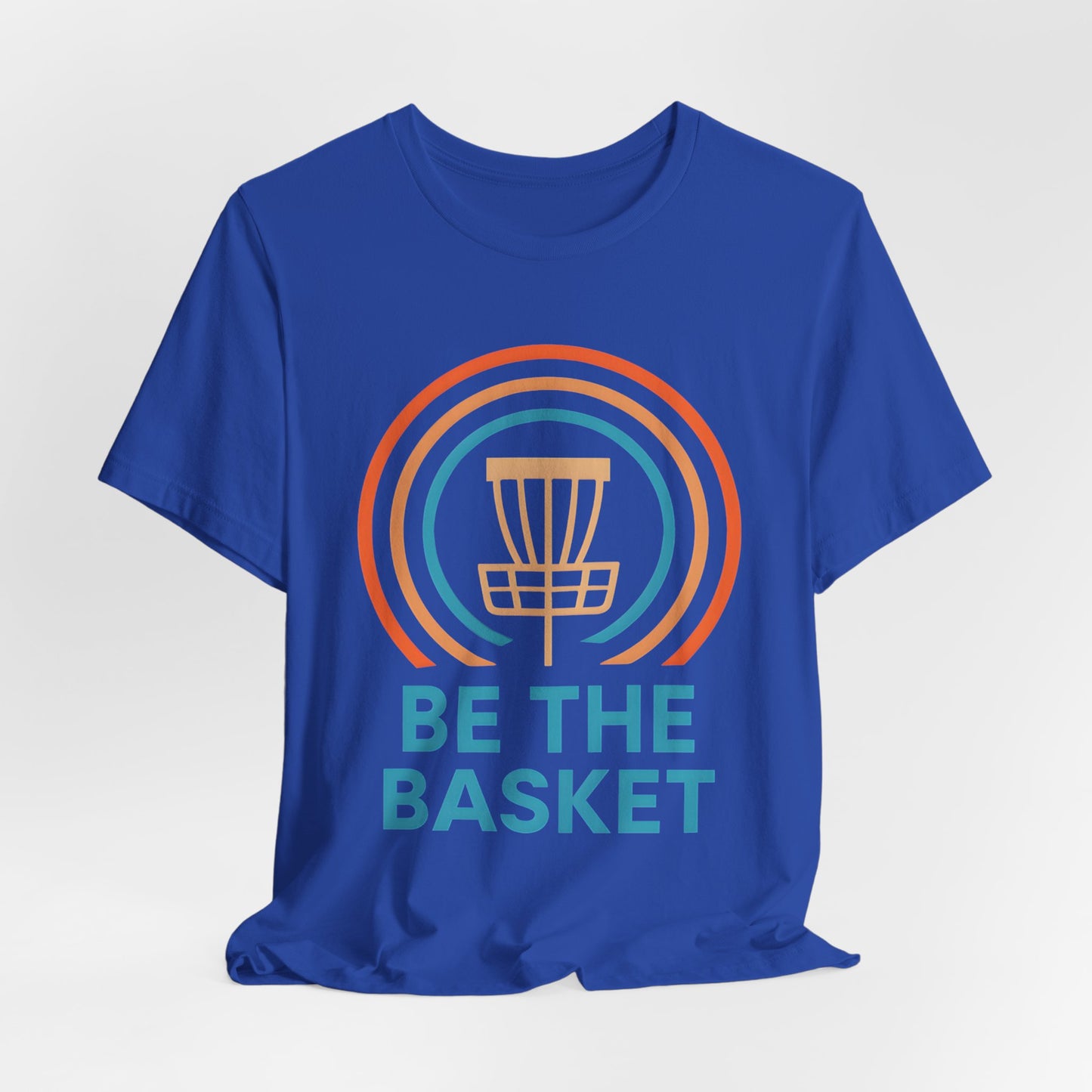 BE THE BASKET Disc Golf Basket 6, Unisex T-Shirt, Disc Golf Shirt
