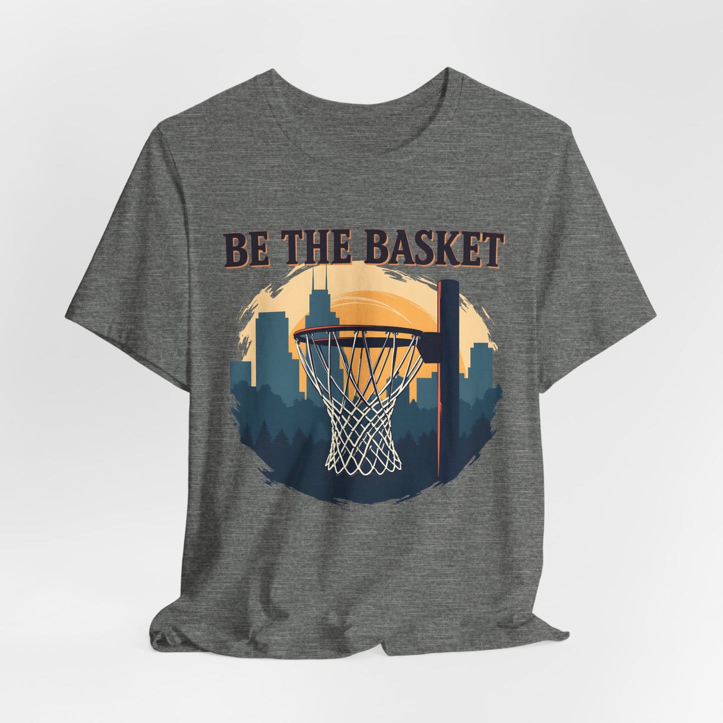 BE THE BASKET Basketball City Net Design, Unisex T-Shirt, Disc Golf Shirt