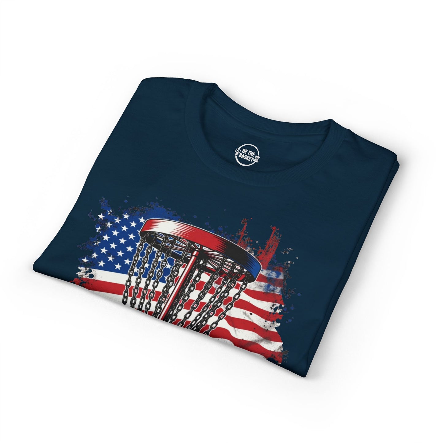BE THE BASKET Patriotic 1- 2026 Front Design - Dry Blend T-shirt-Vinyl Transfer