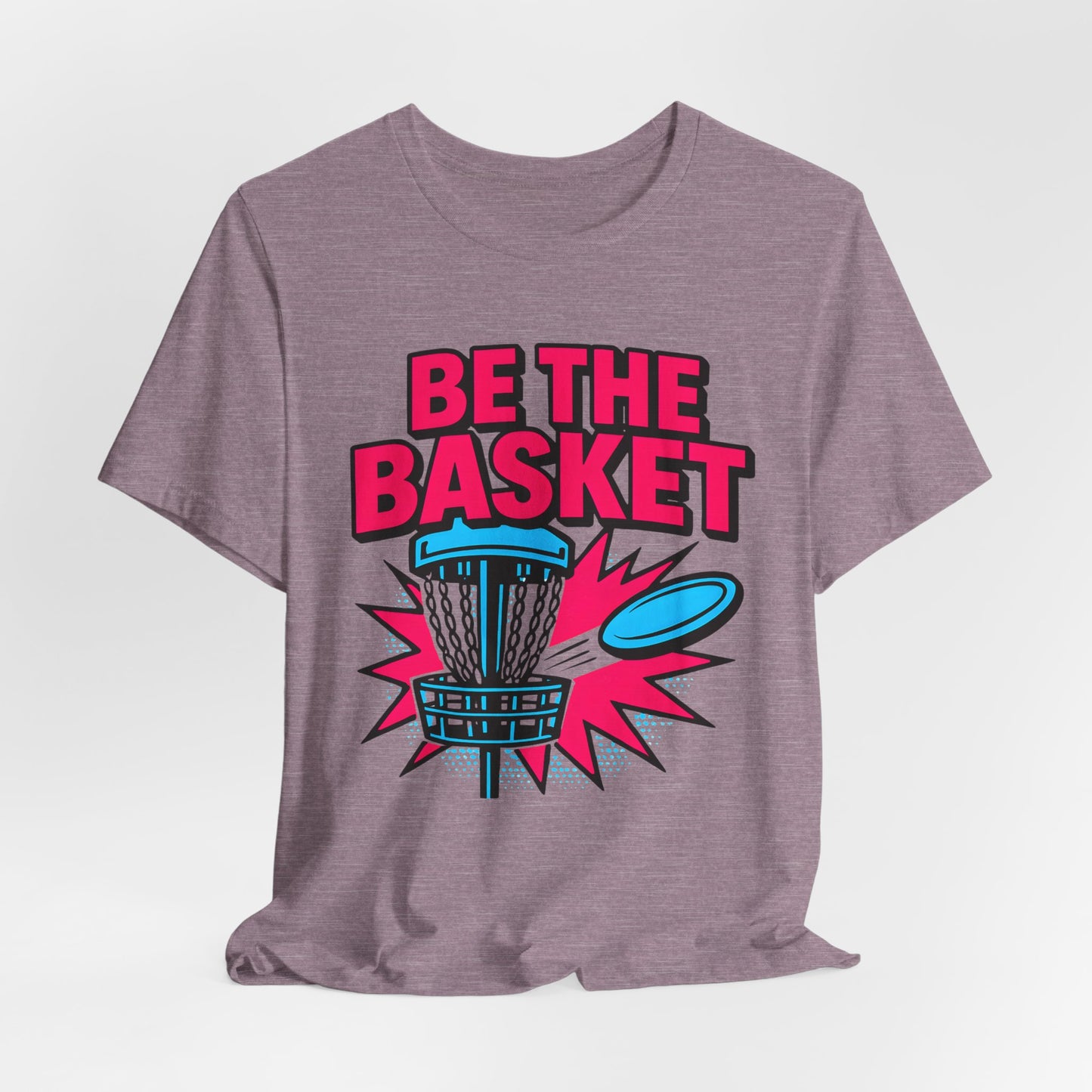 BE THE BASKET Disc Golf Comic Style 4, Unisex T-Shirt, Disc Golf Shirt