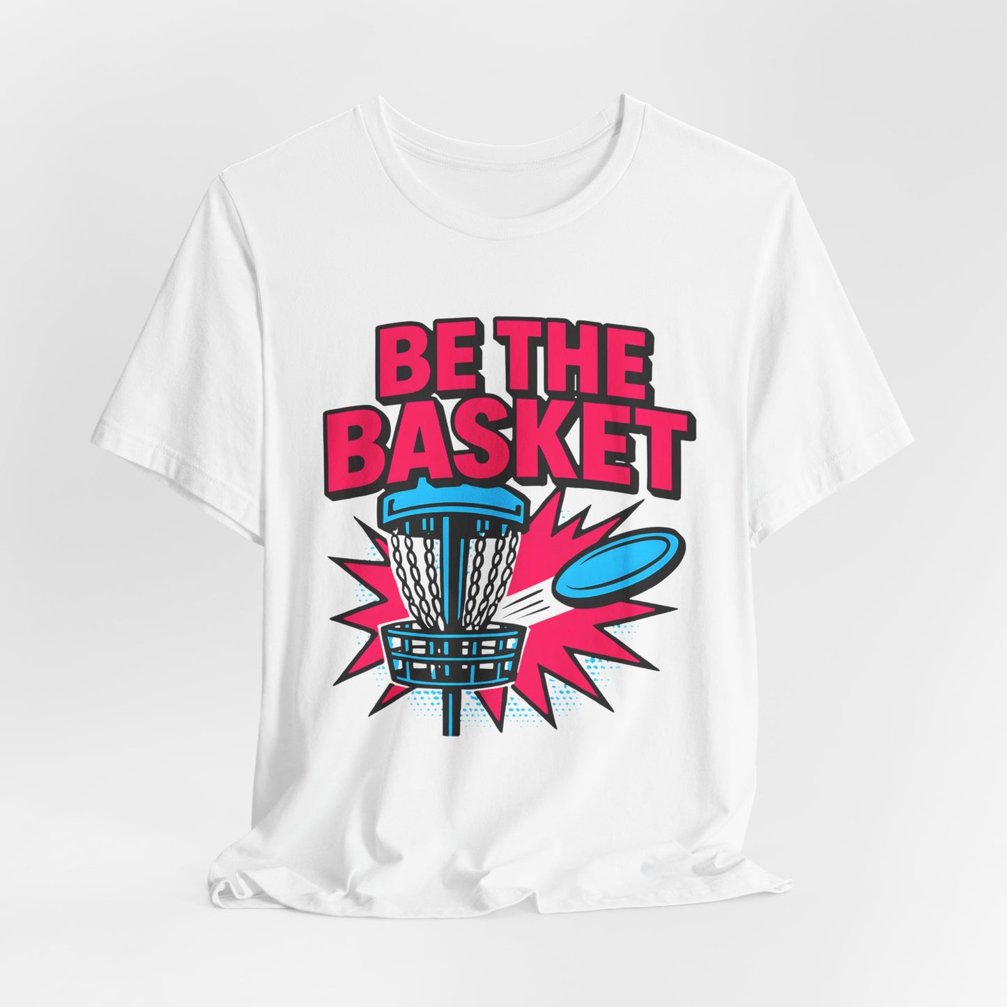 BE THE BASKET Disc Golf Comic Style 4, Unisex T-Shirt, Disc Golf Shirt