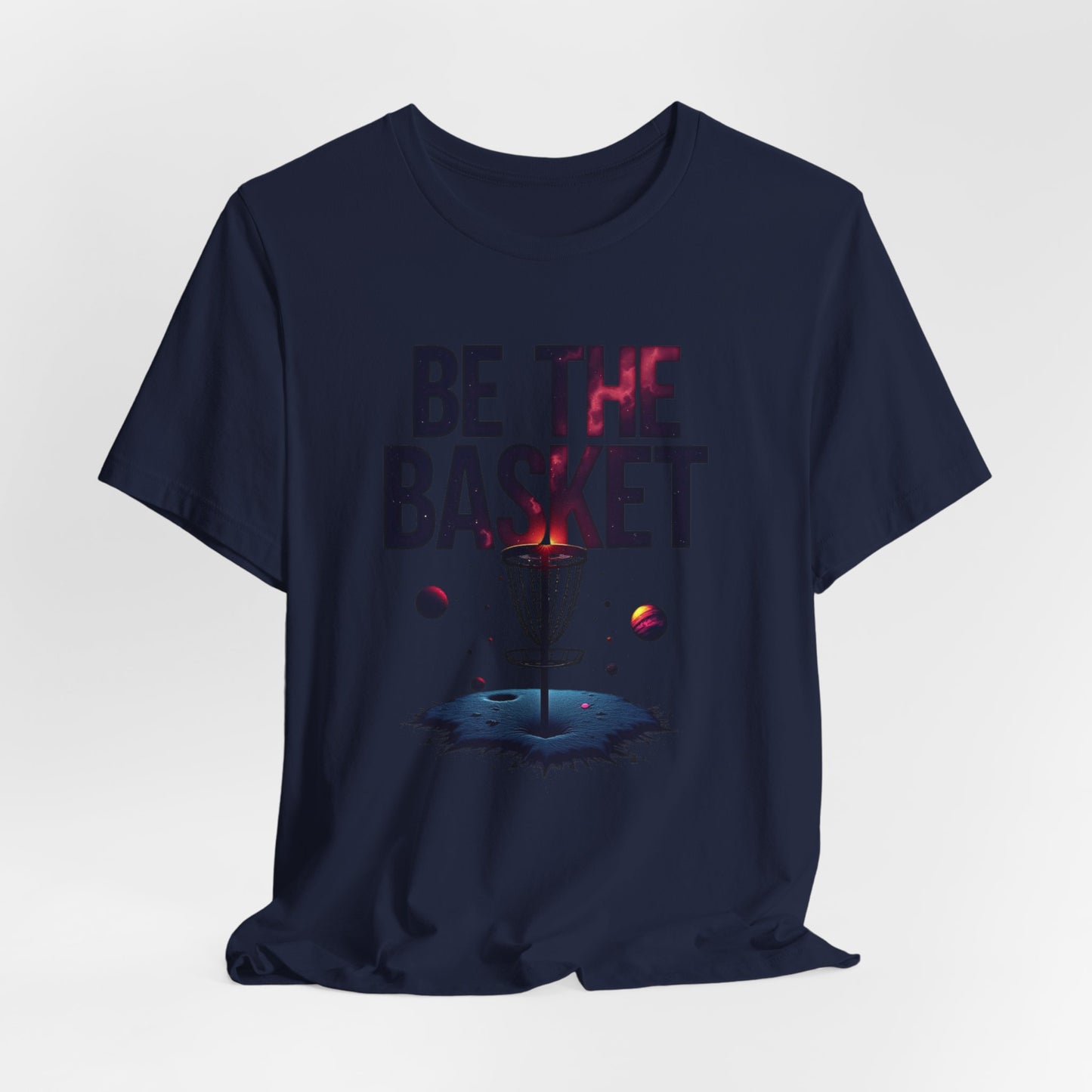 BE THE BASKET Disc Golf Space Design 3, Unisex T-Shirt, Disc Golf Shirt