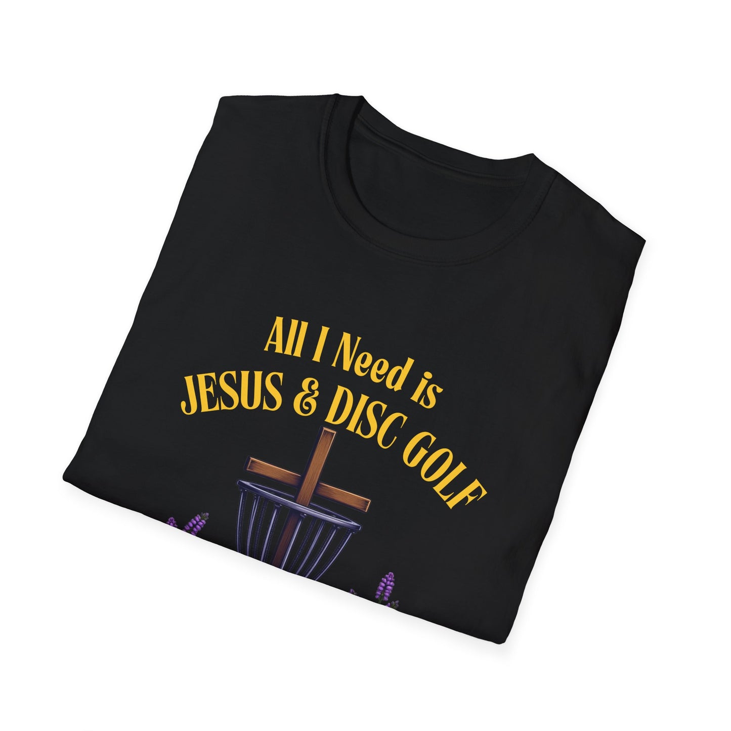All I Need Is Jesus & Disc Golf Softstyle T-Shirt, JESUS and DISC GOLF Gold
