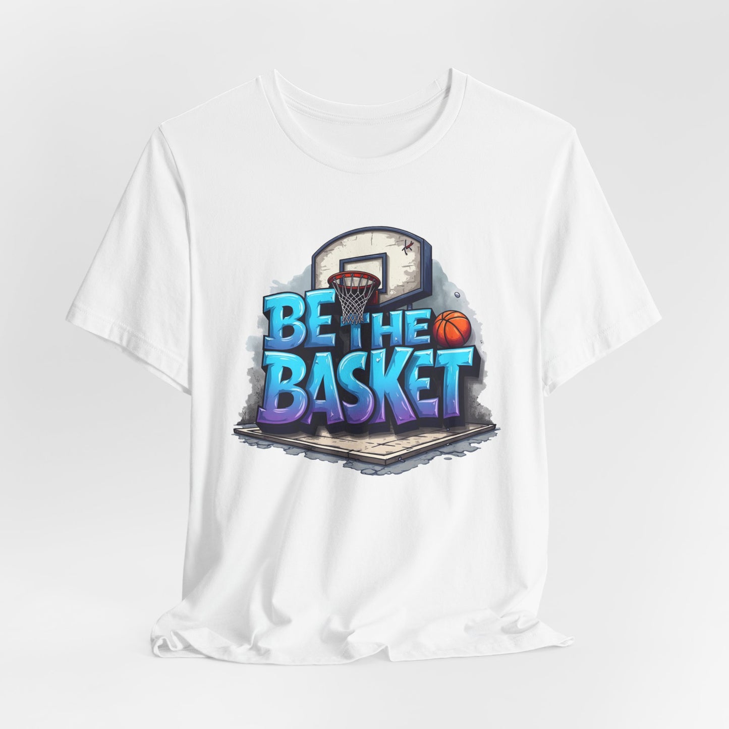 BE THE BASKET Basketball Graffiti Design 2 , Unisex T-Shirt, Basketball T-Shirt