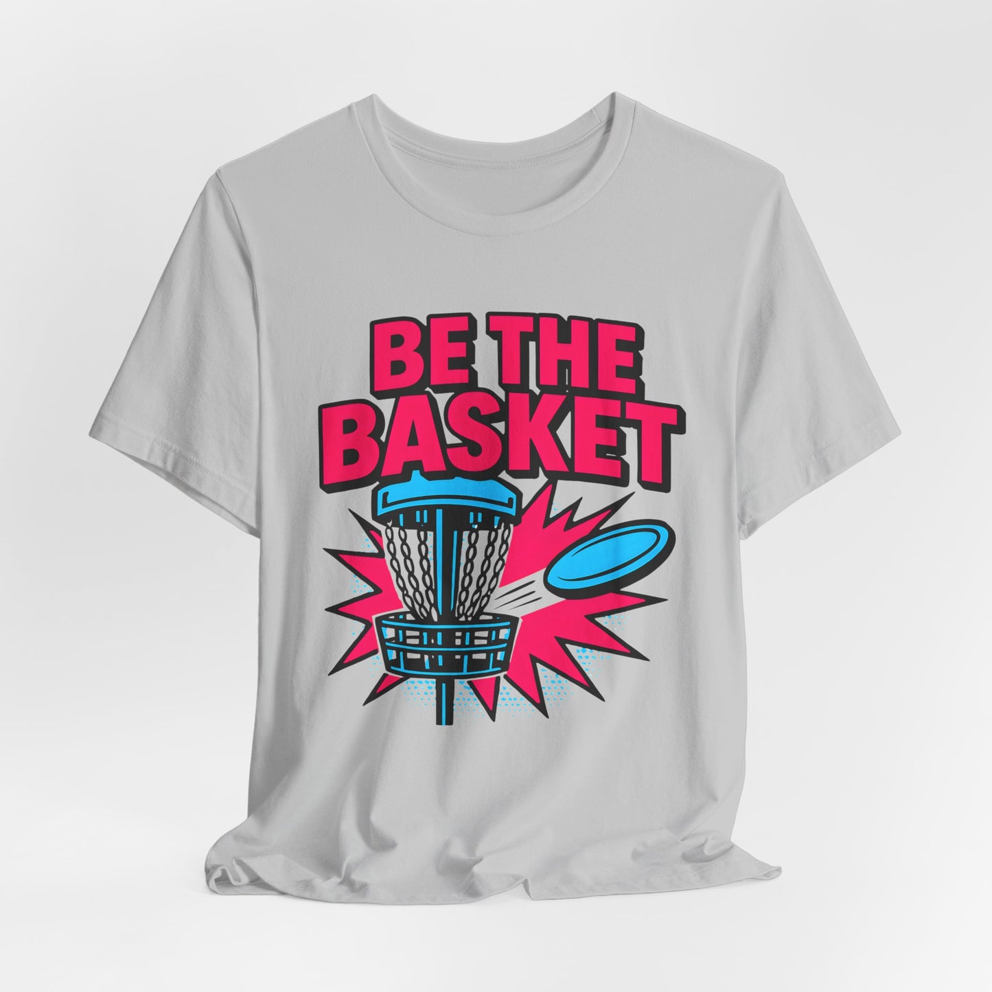 BE THE BASKET Disc Golf Comic Style 4, Unisex T-Shirt, Disc Golf Shirt