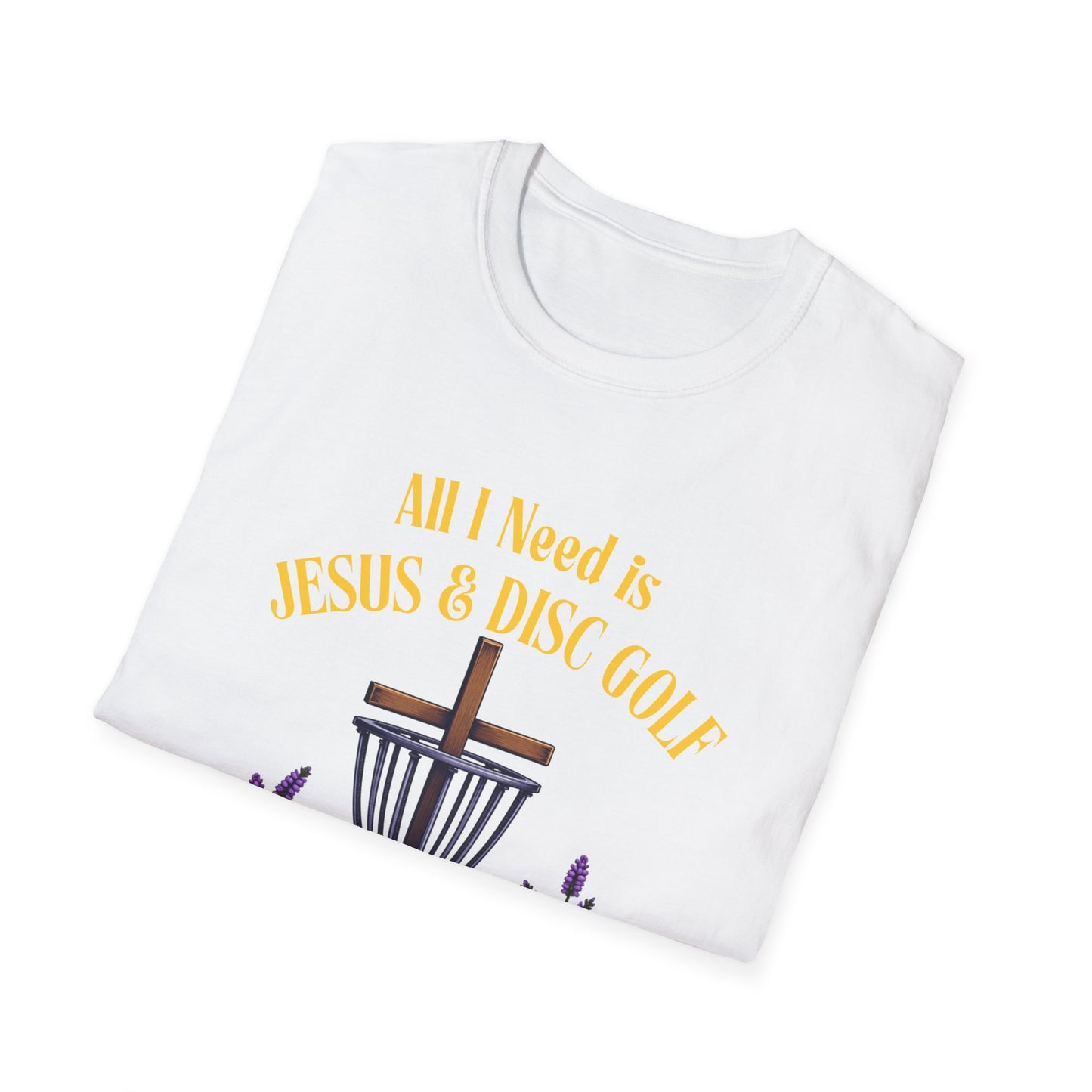 All I Need Is Jesus & Disc Golf Softstyle T-Shirt, JESUS and DISC GOLF Gold