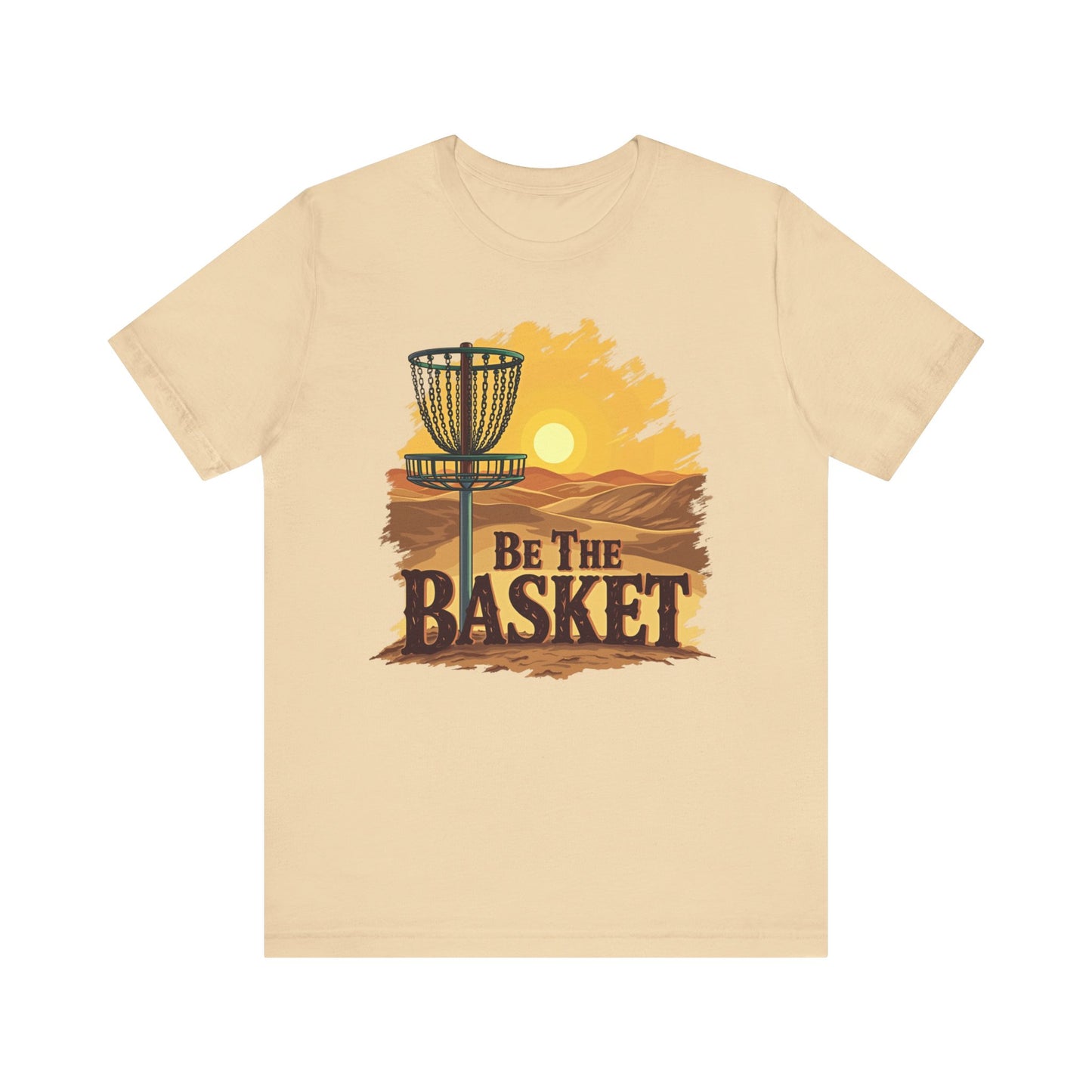 Be The Basket Brand - Desert Style - Soft Unisex T-shirt, Disc Golf Shirt, Cool T-Shirt DISC GOLF SHIRT
