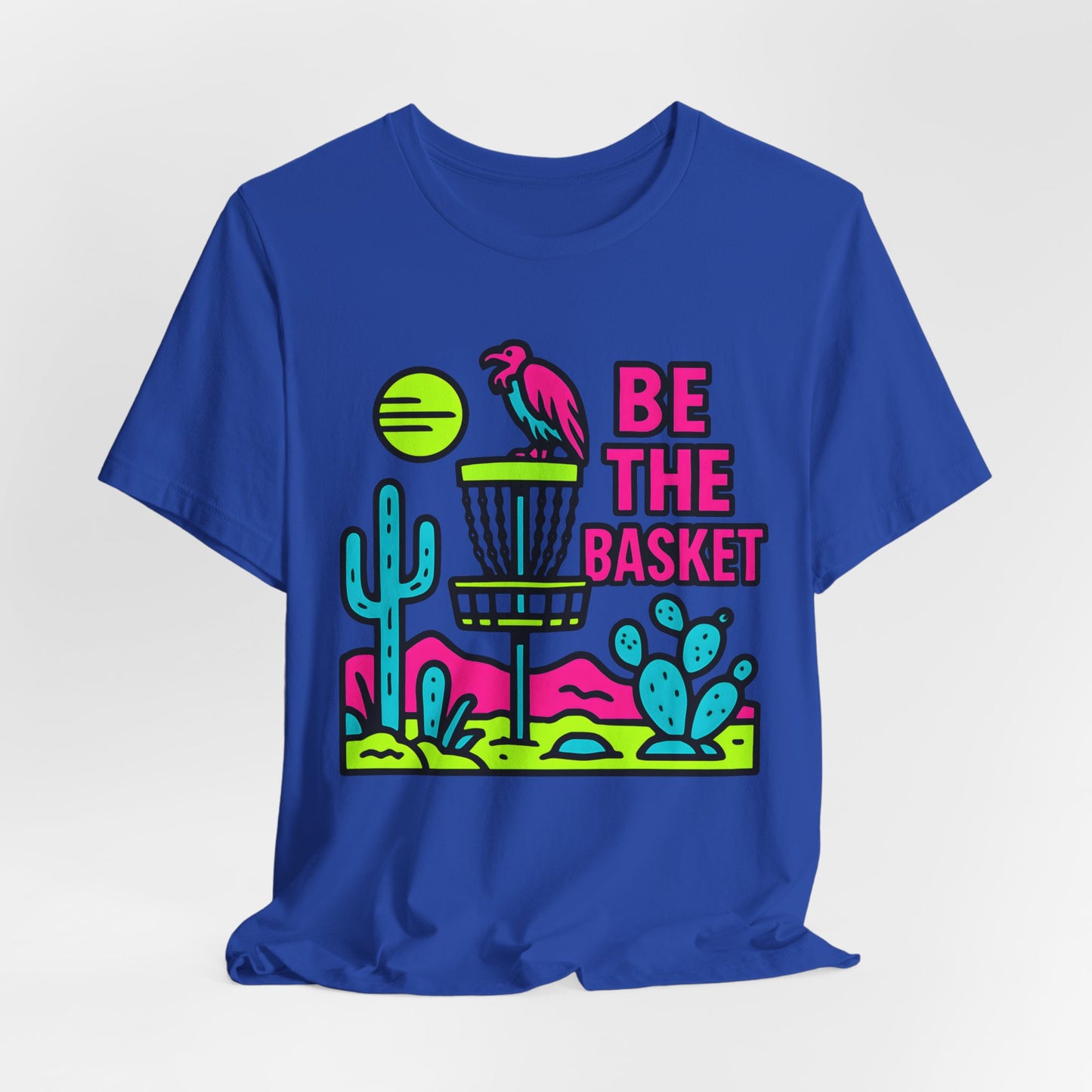 BE THE BASKET Disc Golf Neon Desert 2, Unisex T-Shirt, Disc Golf Shirt