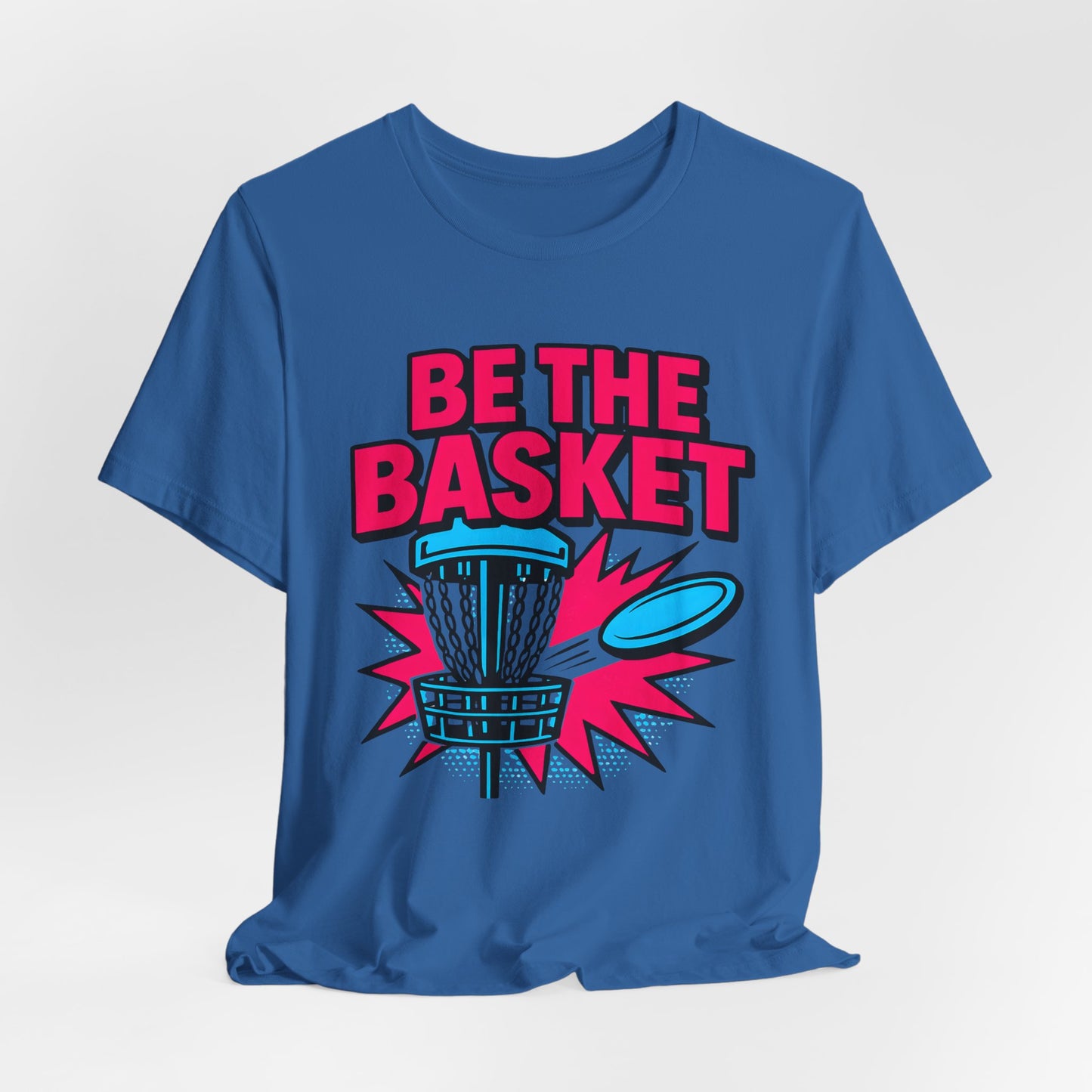 BE THE BASKET Disc Golf Comic Style 4, Unisex T-Shirt, Disc Golf Shirt