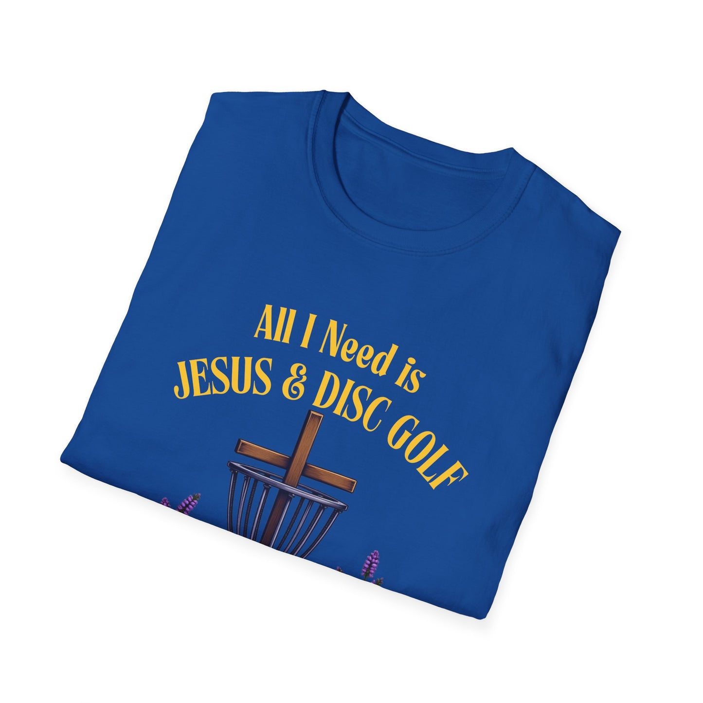 All I Need Is Jesus & Disc Golf Softstyle T-Shirt, JESUS and DISC GOLF Gold