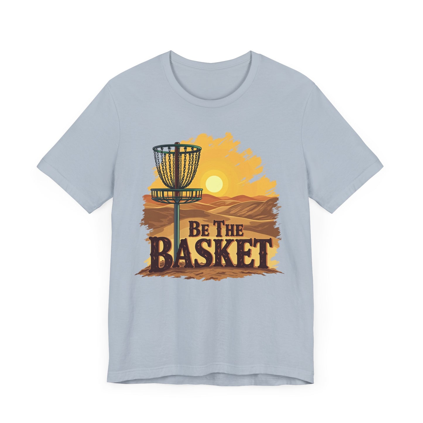 Be The Basket Brand - Desert Style - Soft Unisex T-shirt, Disc Golf Shirt, Cool T-Shirt DISC GOLF SHIRT