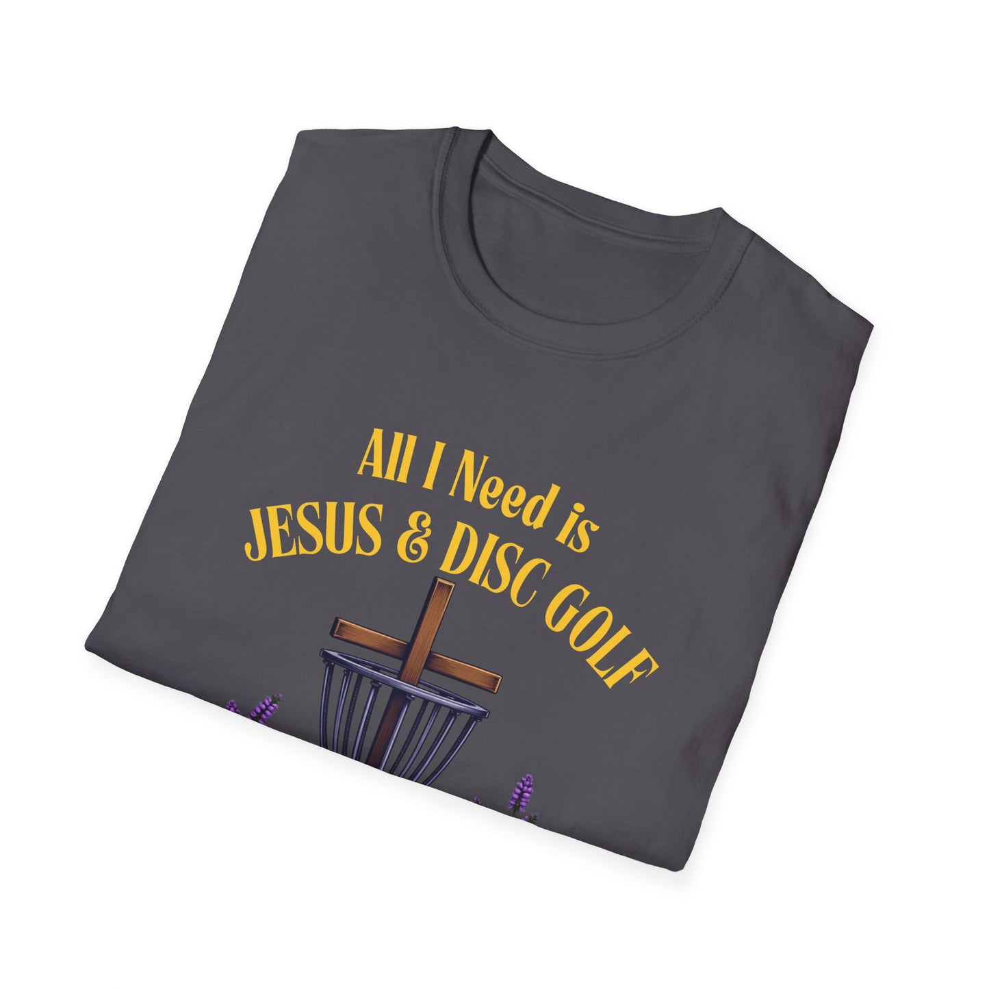 All I Need Is Jesus & Disc Golf Softstyle T-Shirt, JESUS and DISC GOLF Gold