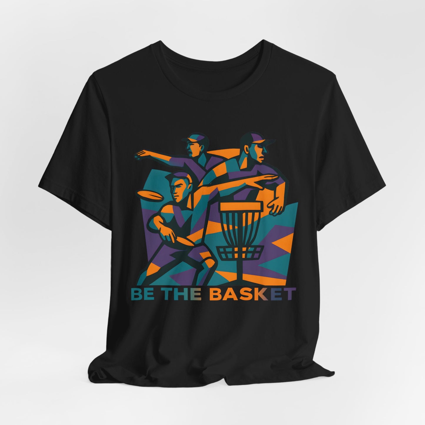 BE THE BASKET Disc Golf Art 2, Unisex T-Shirt, Disc Golf Shirt