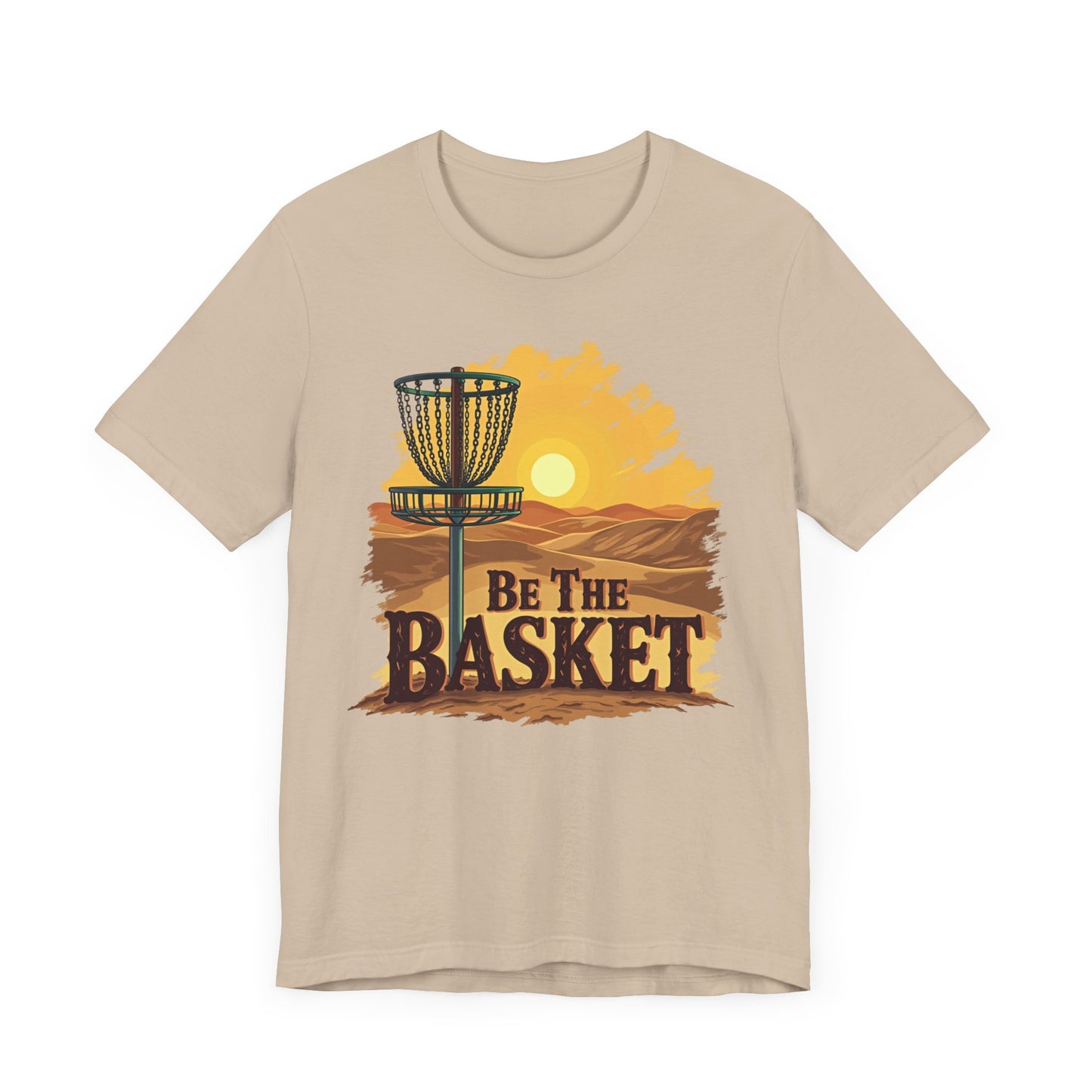 Be The Basket Brand - Desert Style - Soft Unisex T-shirt, Disc Golf Shirt, Cool T-Shirt DISC GOLF SHIRT