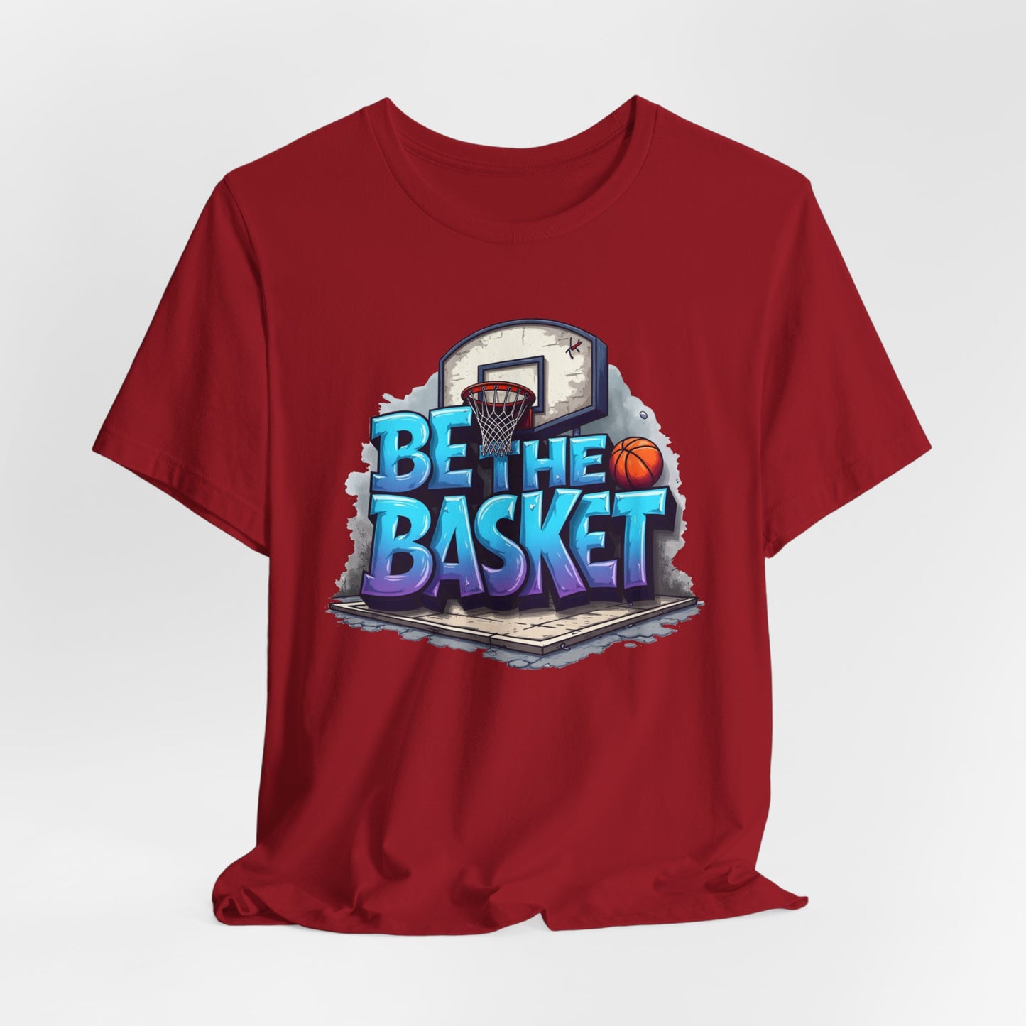 BE THE BASKET Basketball Graffiti Design 2 , Unisex T-Shirt, Basketball T-Shirt