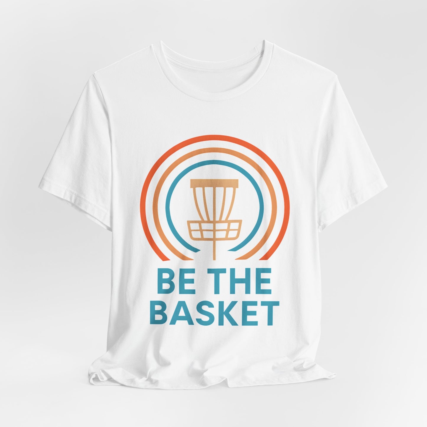 BE THE BASKET Disc Golf Basket 6, Unisex T-Shirt, Disc Golf Shirt
