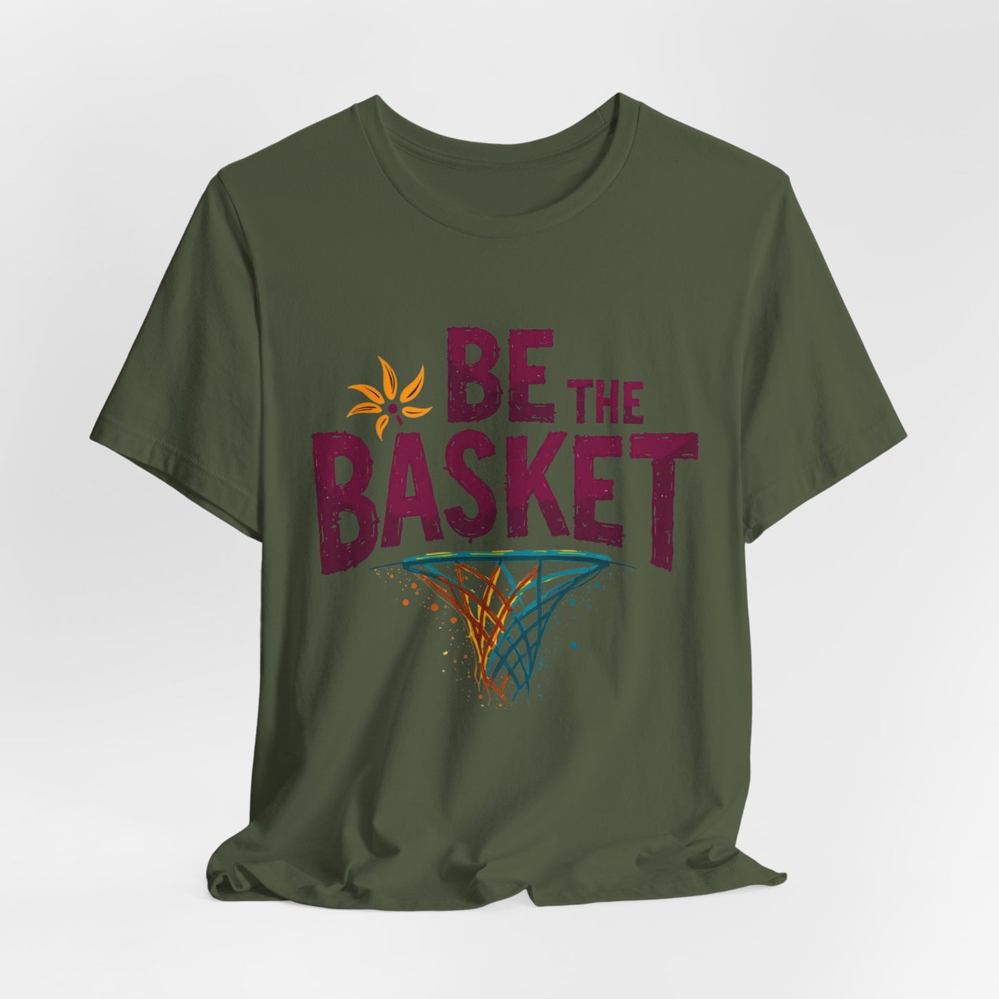 BE THE BASKET Basketball Net 4 Unisex T-Shirt, Basketball Shirt