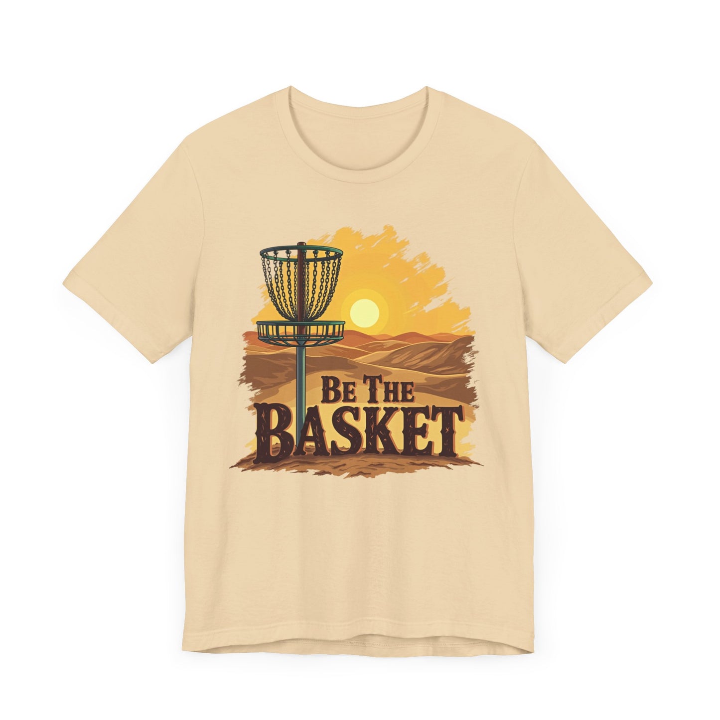 Be The Basket Brand - Desert Style - Soft Unisex T-shirt, Disc Golf Shirt, Cool T-Shirt DISC GOLF SHIRT