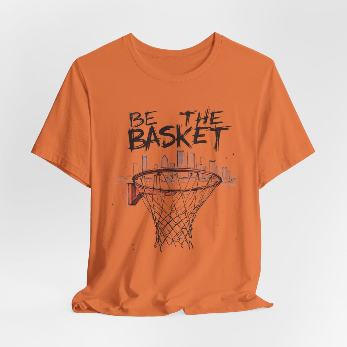 BE THE BASKET Basketball Goal Skyline Sketch, Basketball Unisex T-Shirt