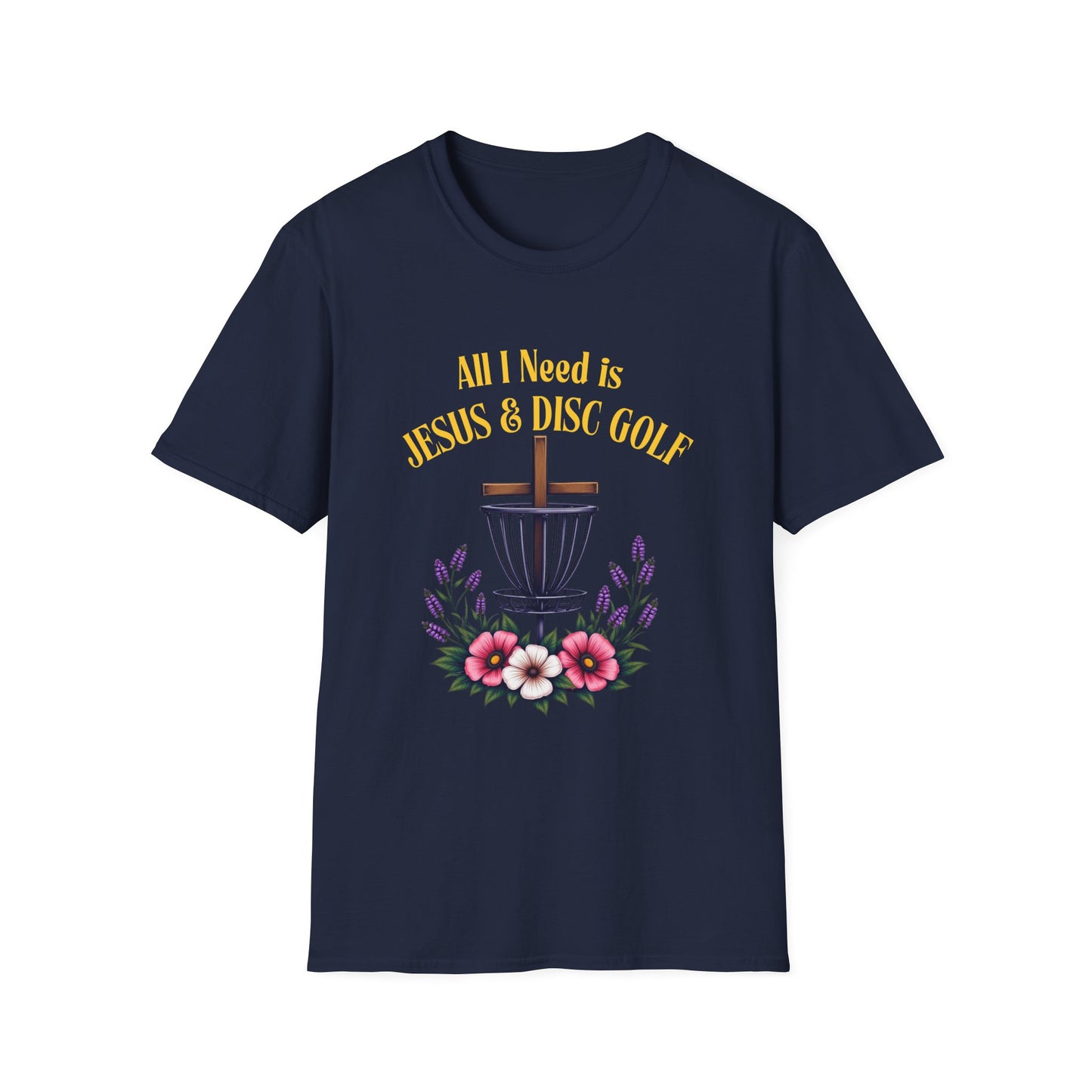 All I Need Is Jesus & Disc Golf Softstyle T-Shirt, JESUS and DISC GOLF Gold