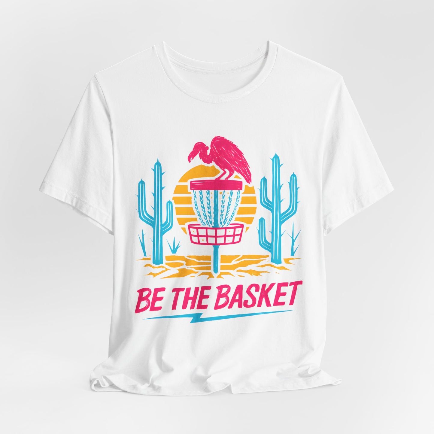 BE THE BASKET Disc Golf Neon Desert, Unisex T-Shirt, Disc Golf Shirt
