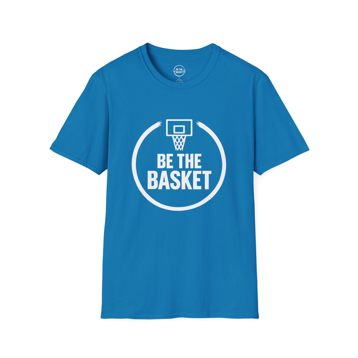 BE THE BASKET - Basketball Logo  - Gildan Unisex T-shirt