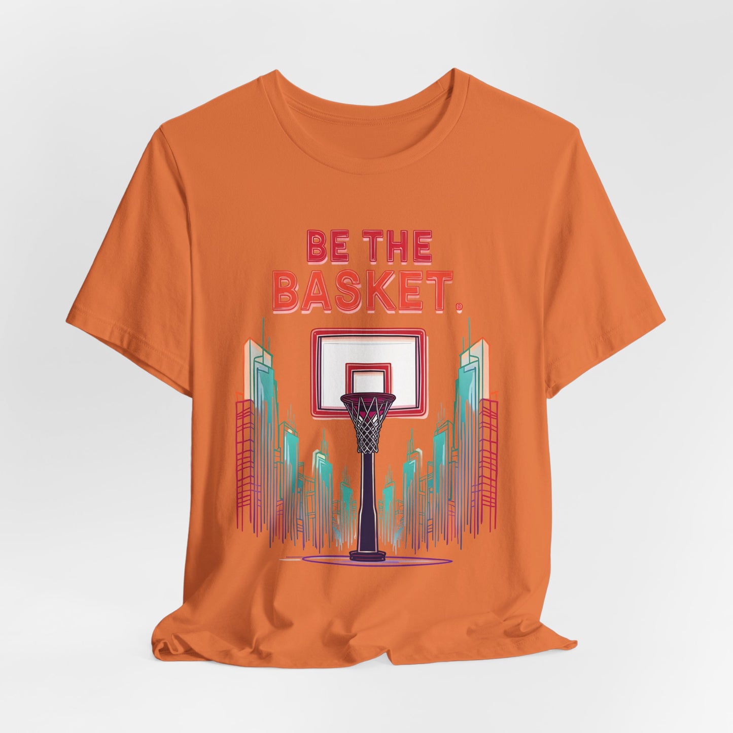 BE THE BASKET Basketball City Net Design 6, Unisex T-Shirt, Disc Golf Shirt