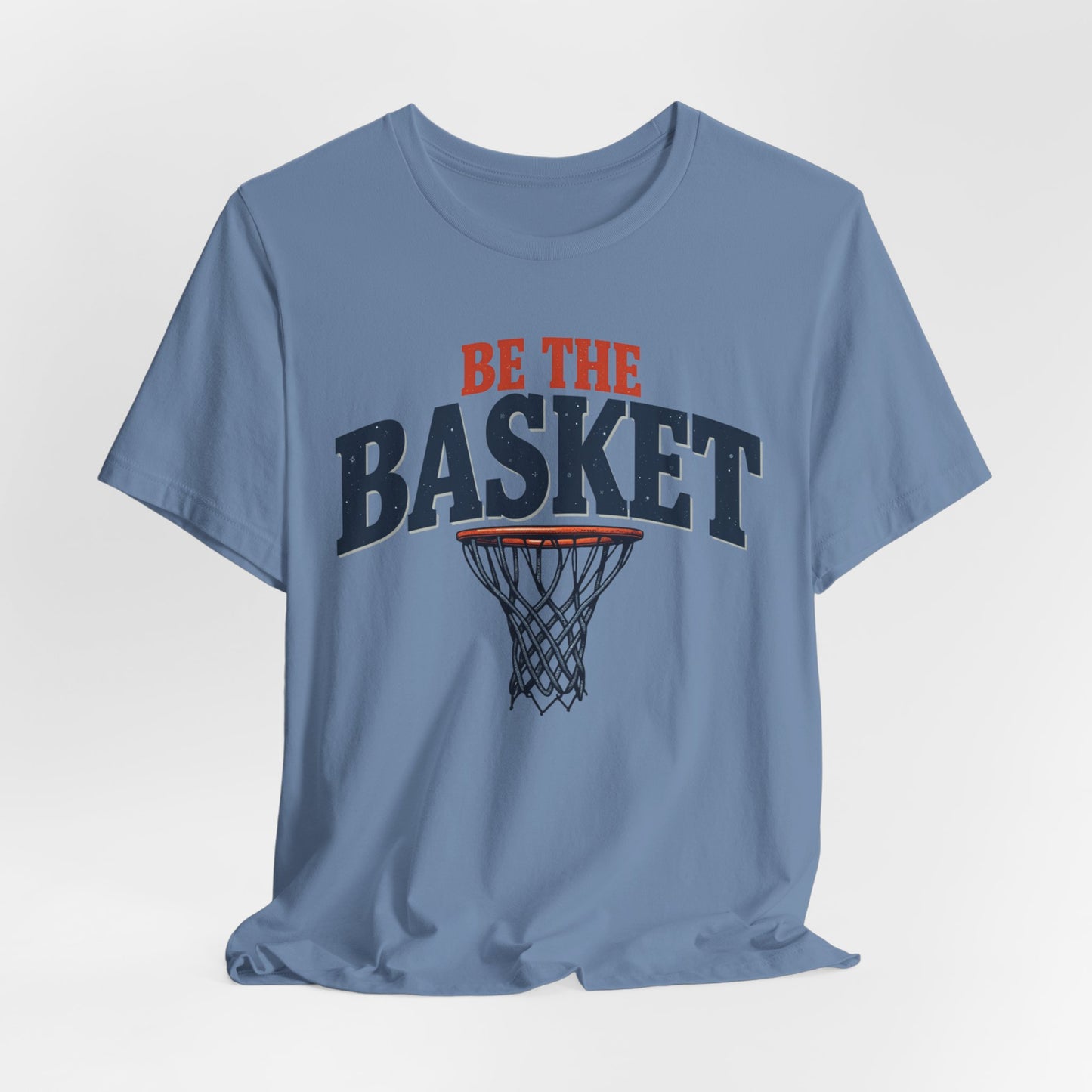 BE THE BASKET Basketball Bet Design 2 Unisex T-Shirt