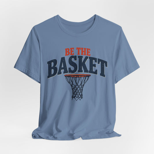 BE THE BASKET Basketball Bet Design 2 Unisex T-Shirt