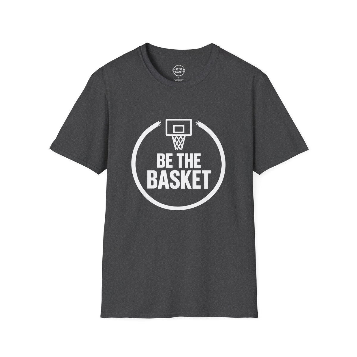 BE THE BASKET - Basketball Logo  - Gildan Unisex T-shirt
