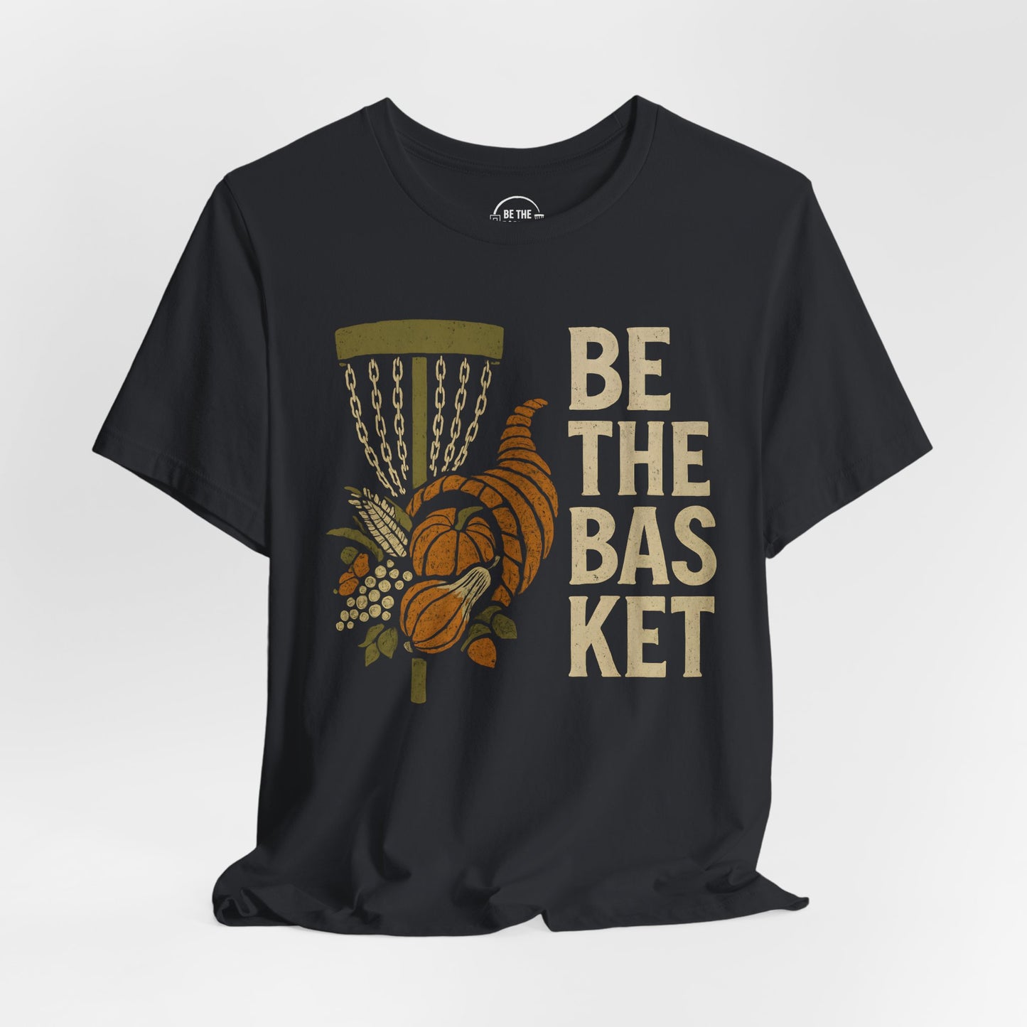BE THE BASKET Disc Golf Thanksgiving 6, Disc Golf Unisex T-Shirt