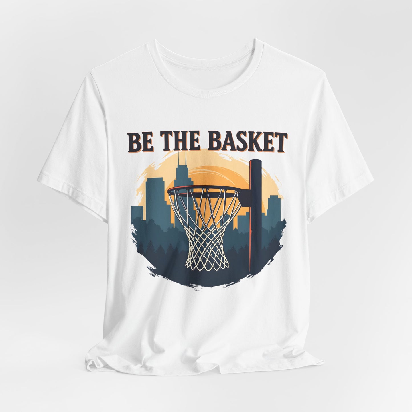 BE THE BASKET Basketball City Net Design, Unisex T-Shirt, Disc Golf Shirt