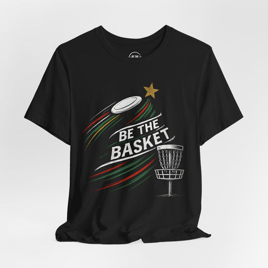 BE THE BASKET Disc Golf Christmas 7 - Disc Golf T-Shirt