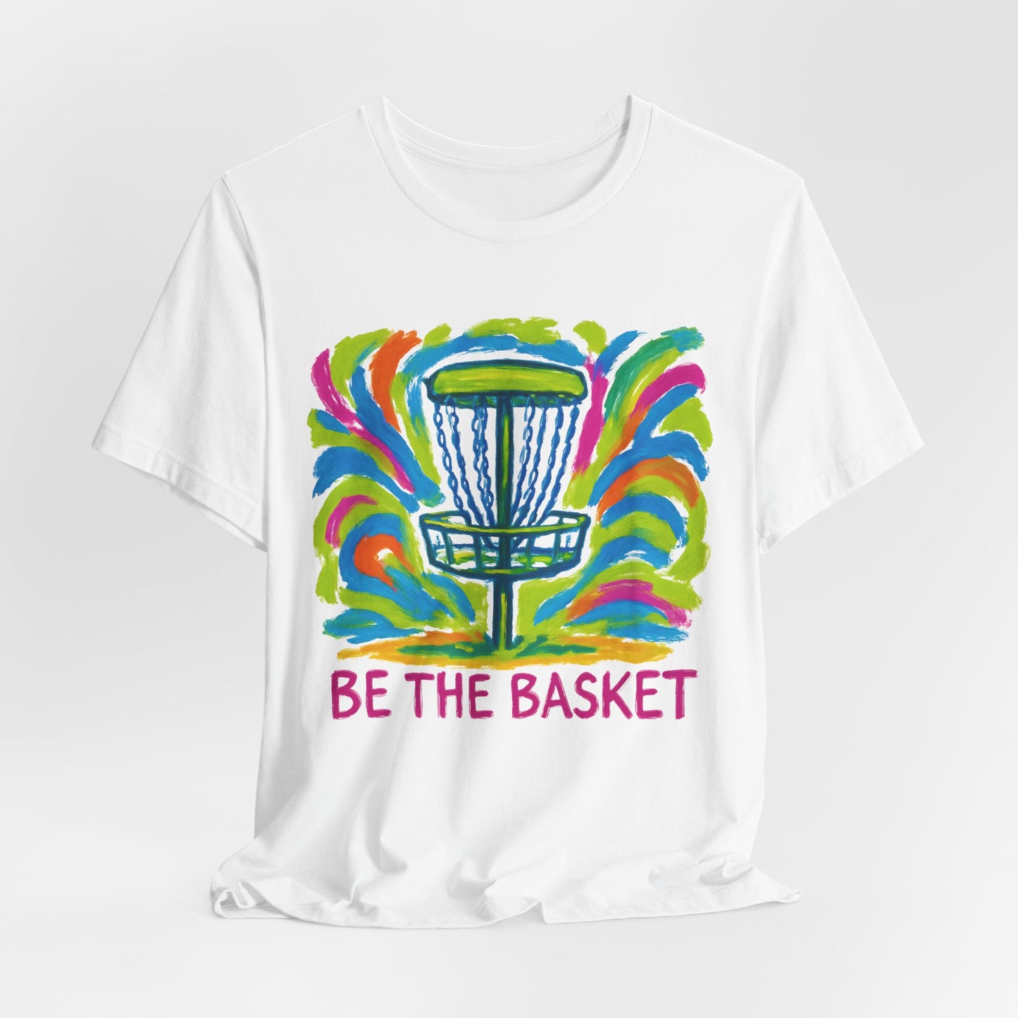 BE THE BASKET Disc Golf Arts 1, Unisex T-Shirt, Disc Golf Shirt