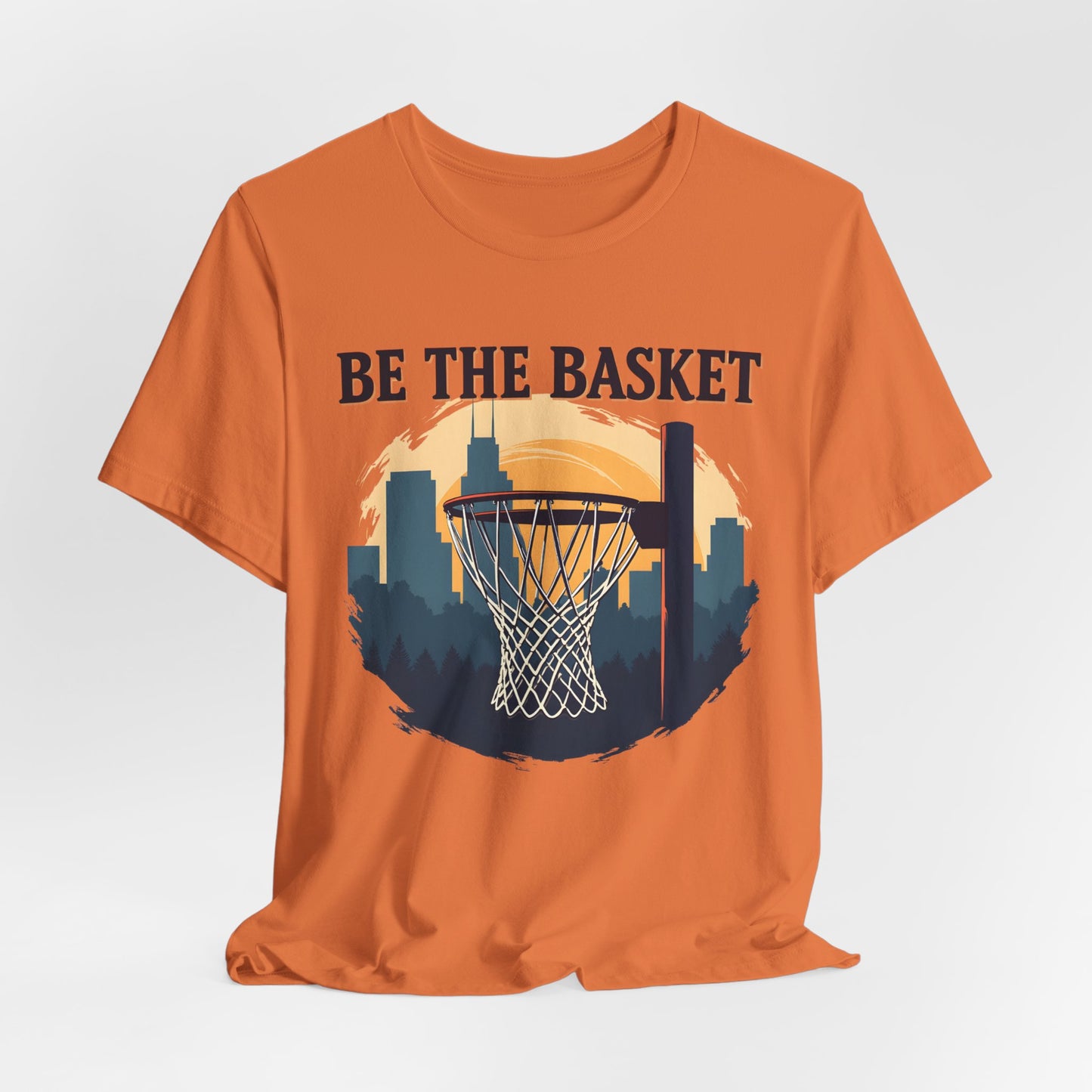 BE THE BASKET Basketball City Net Design, Unisex T-Shirt, Disc Golf Shirt