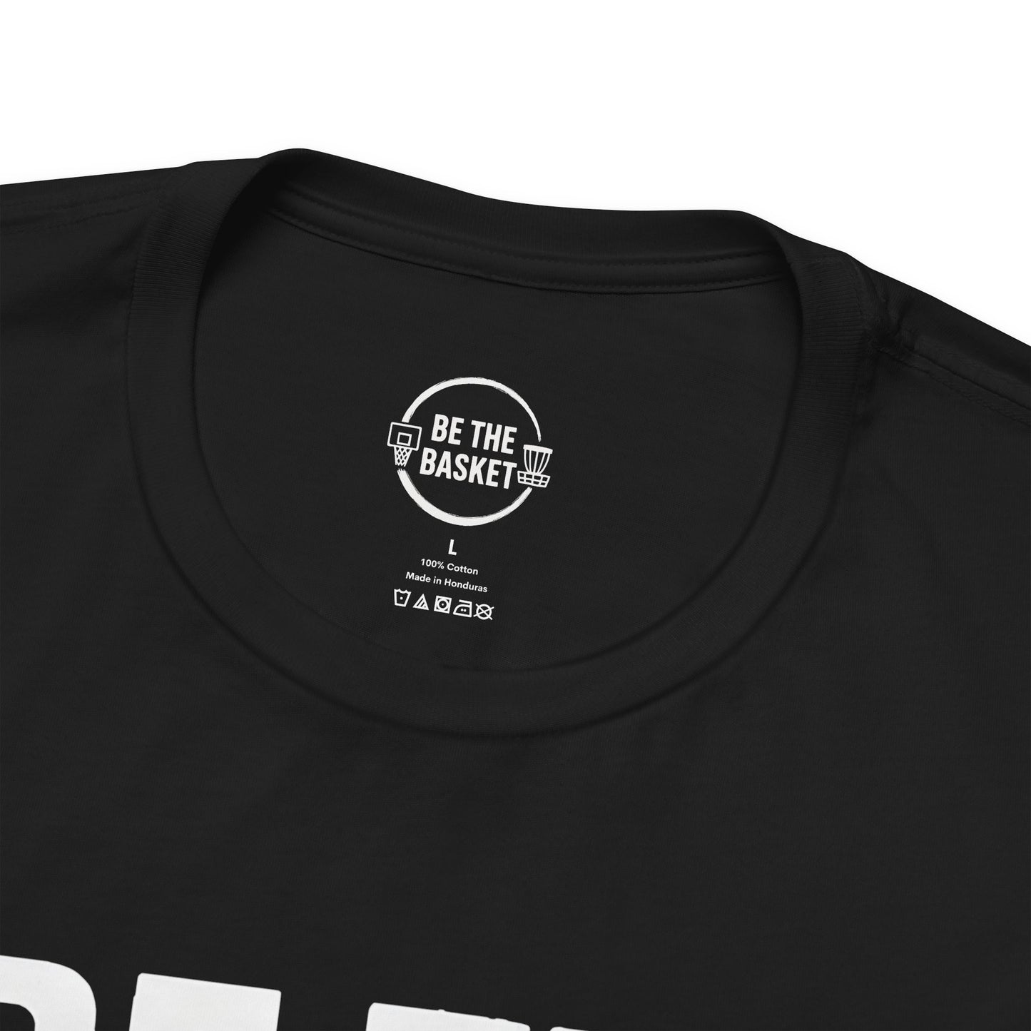 BE THE BASKET Basketball Goal Distressed White, Unisex T-Shirt, Disc Golf Shirt