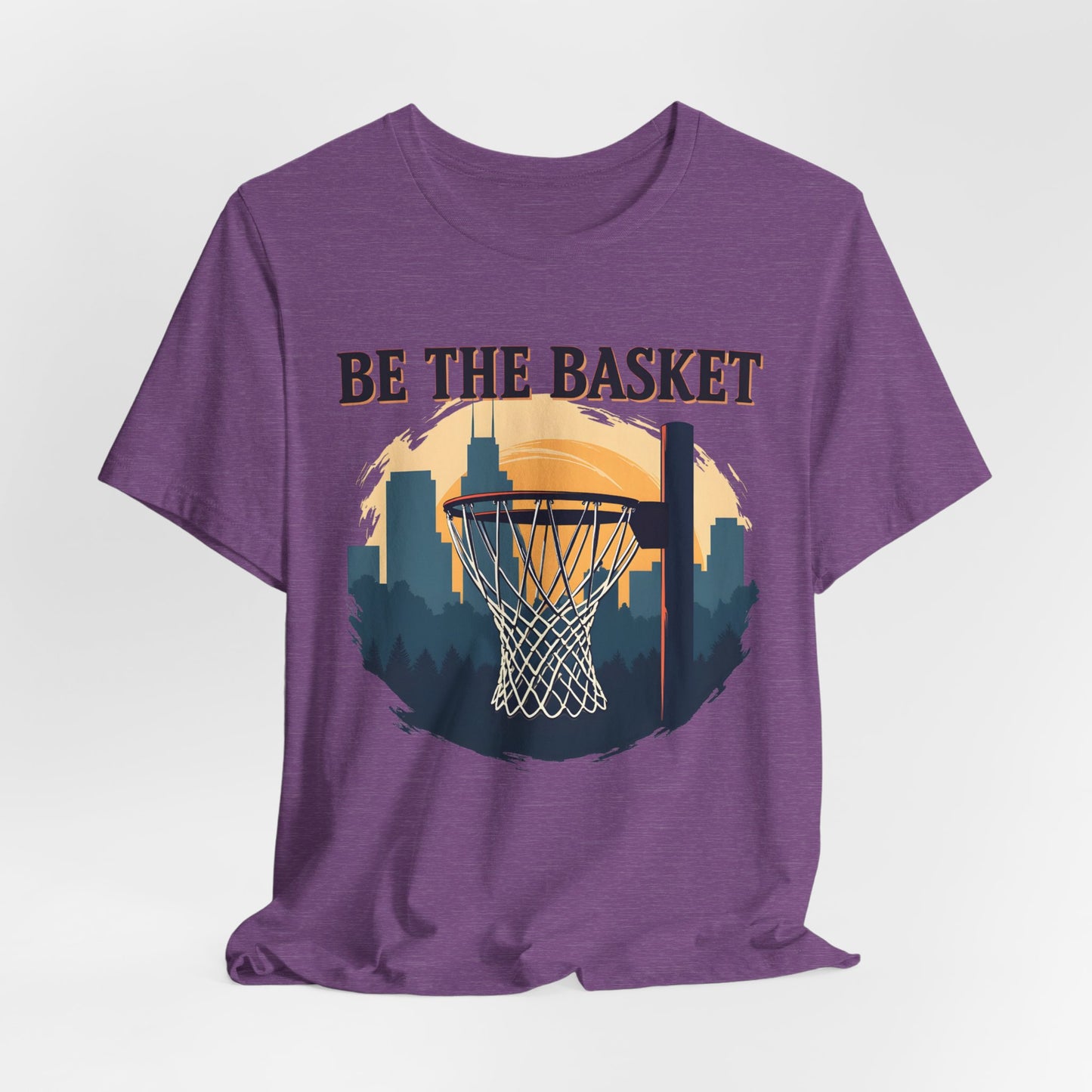 BE THE BASKET Basketball City Net Design, Unisex T-Shirt, Disc Golf Shirt