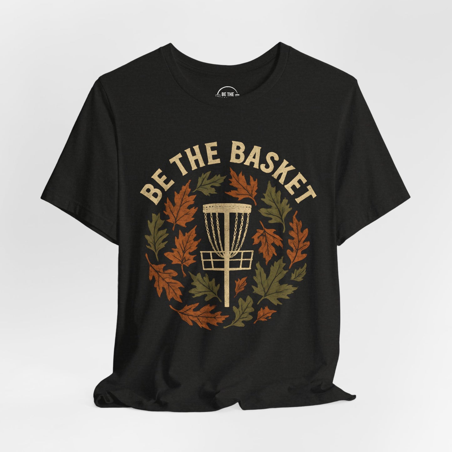 BE THE BASKET Disc Golf Fall Design 5, Disc Golf Unisex T-Shirt