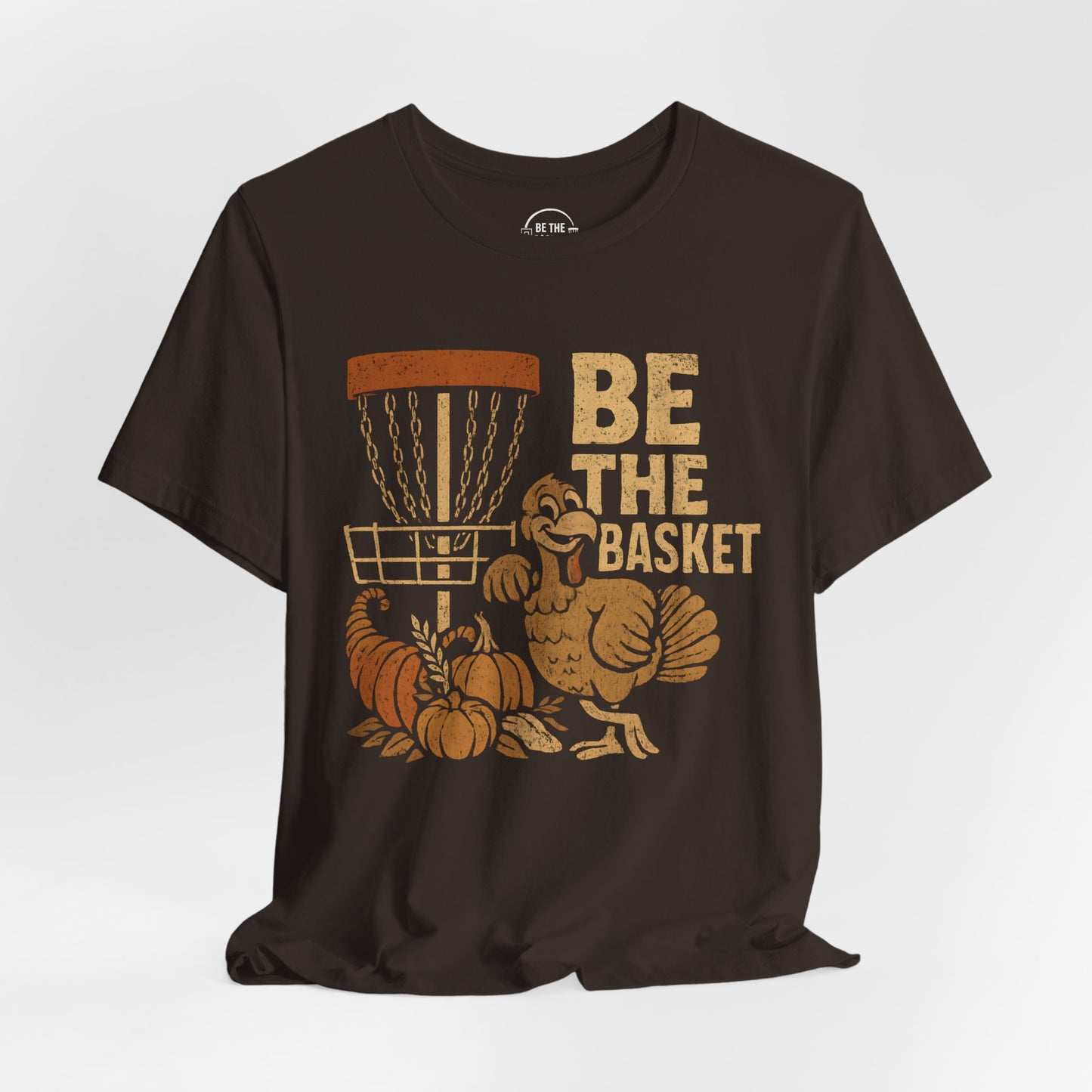 BE THE BASKET Disc Golf Thanksgiving 1, Disc Golf Unisex T-Shirt