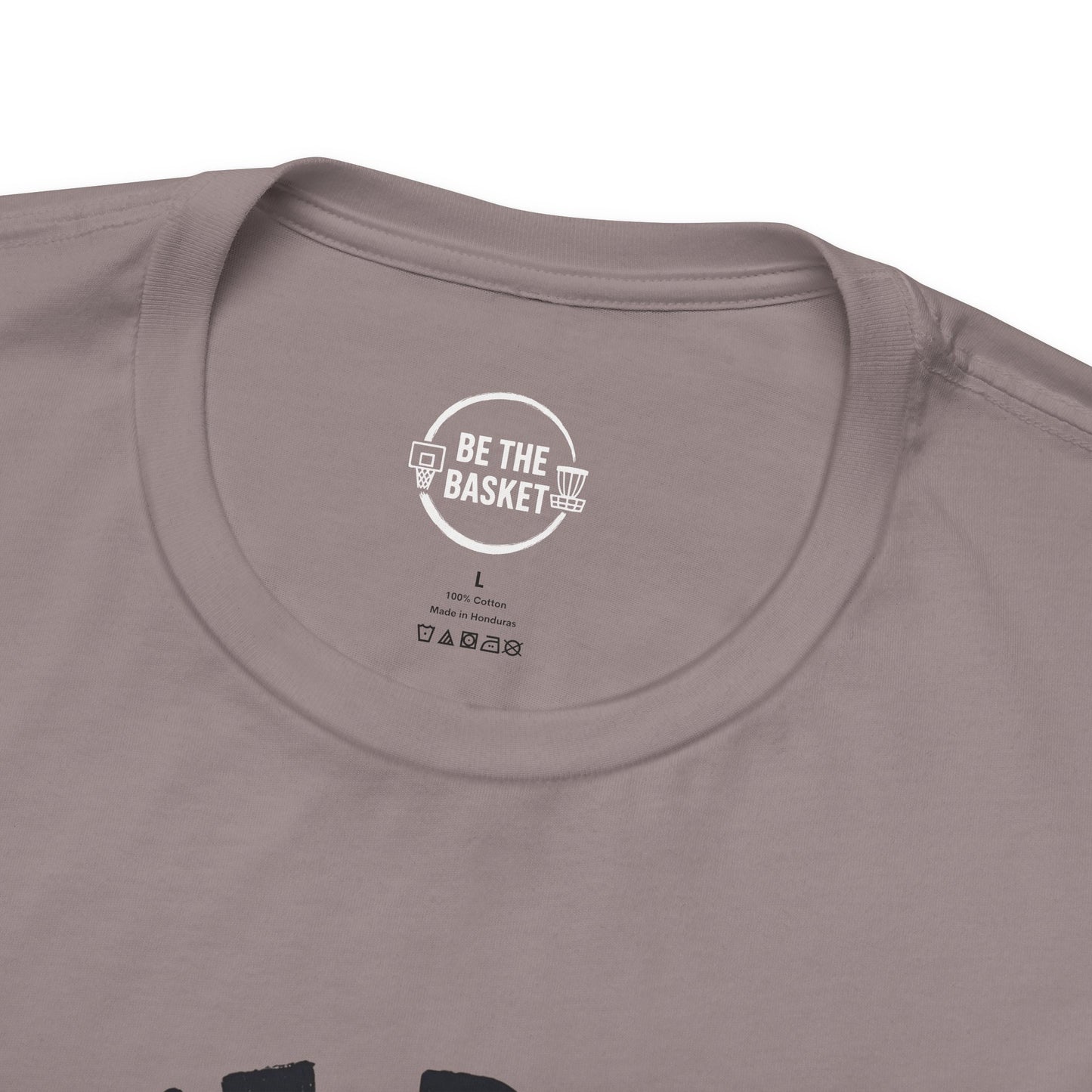 BE THE BASKET Basketball Distressed Design 1 , Unisex T-Shirt, Disc Golf Shirt