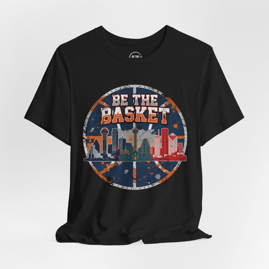 BE THE BASKET Basketball Texas Cities, Unisex T-Shirt, Basketball Shirt