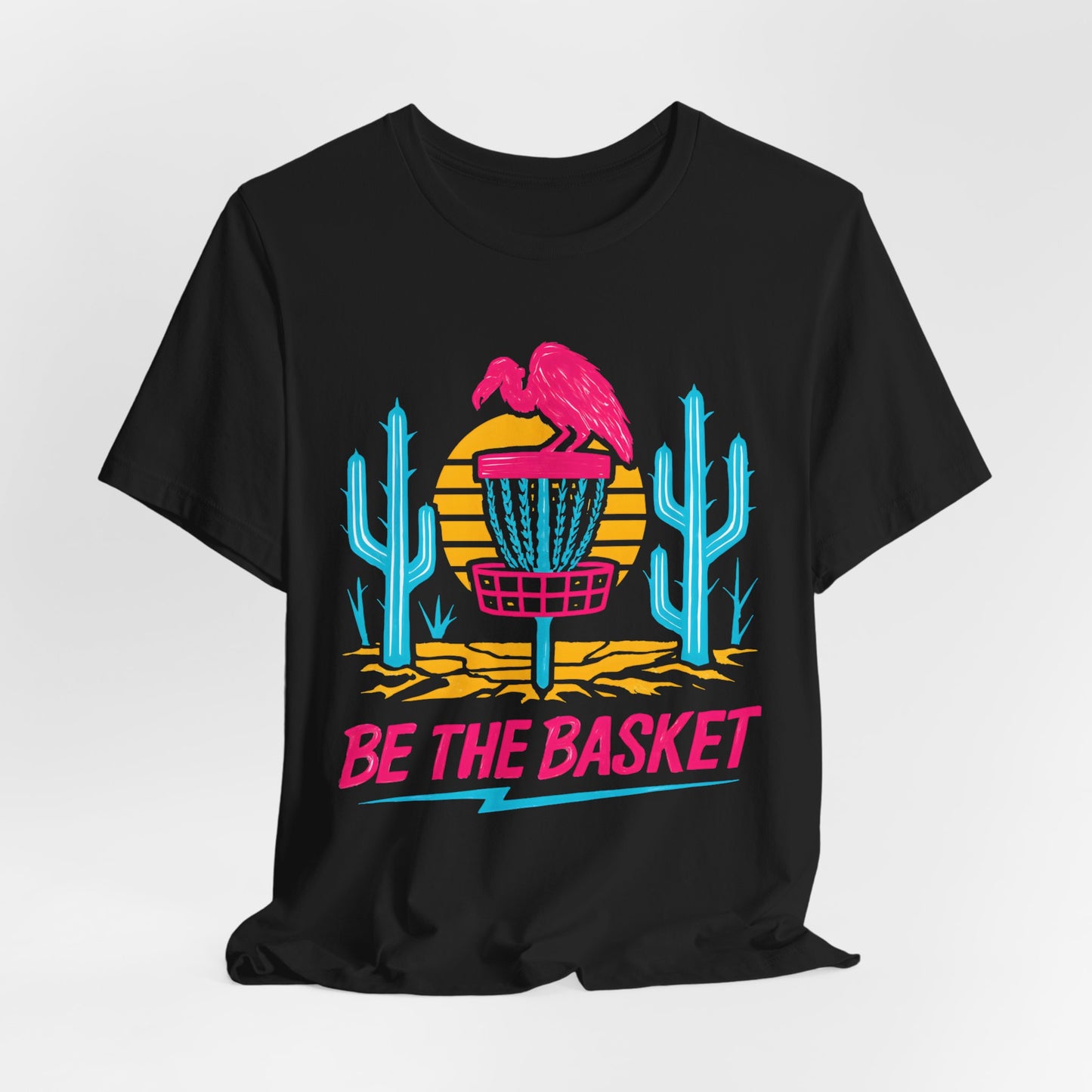BE THE BASKET Disc Golf Neon Desert, Unisex T-Shirt, Disc Golf Shirt
