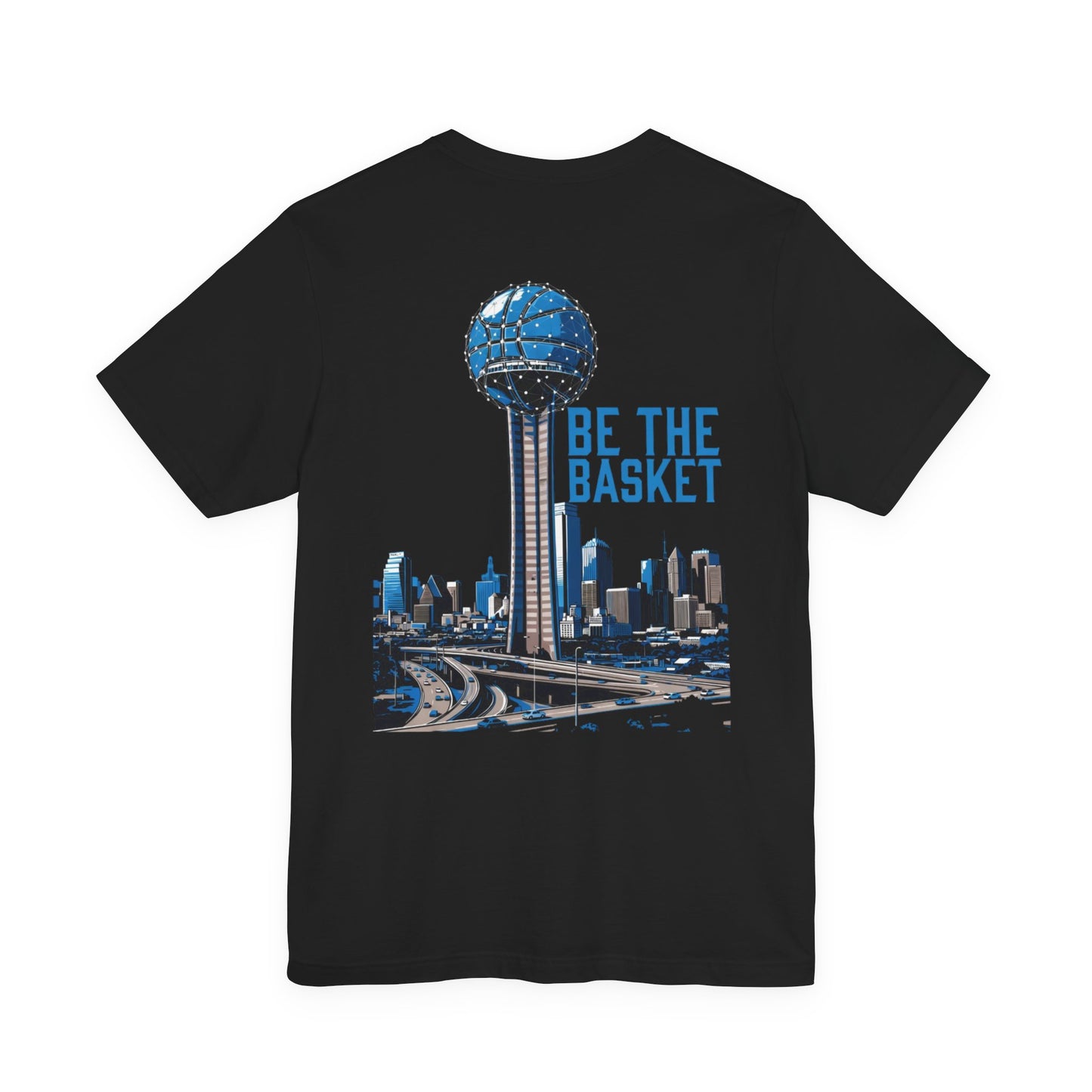 BE THE BASKET Basketball Dallas - Unisex Basketball T-Shirt