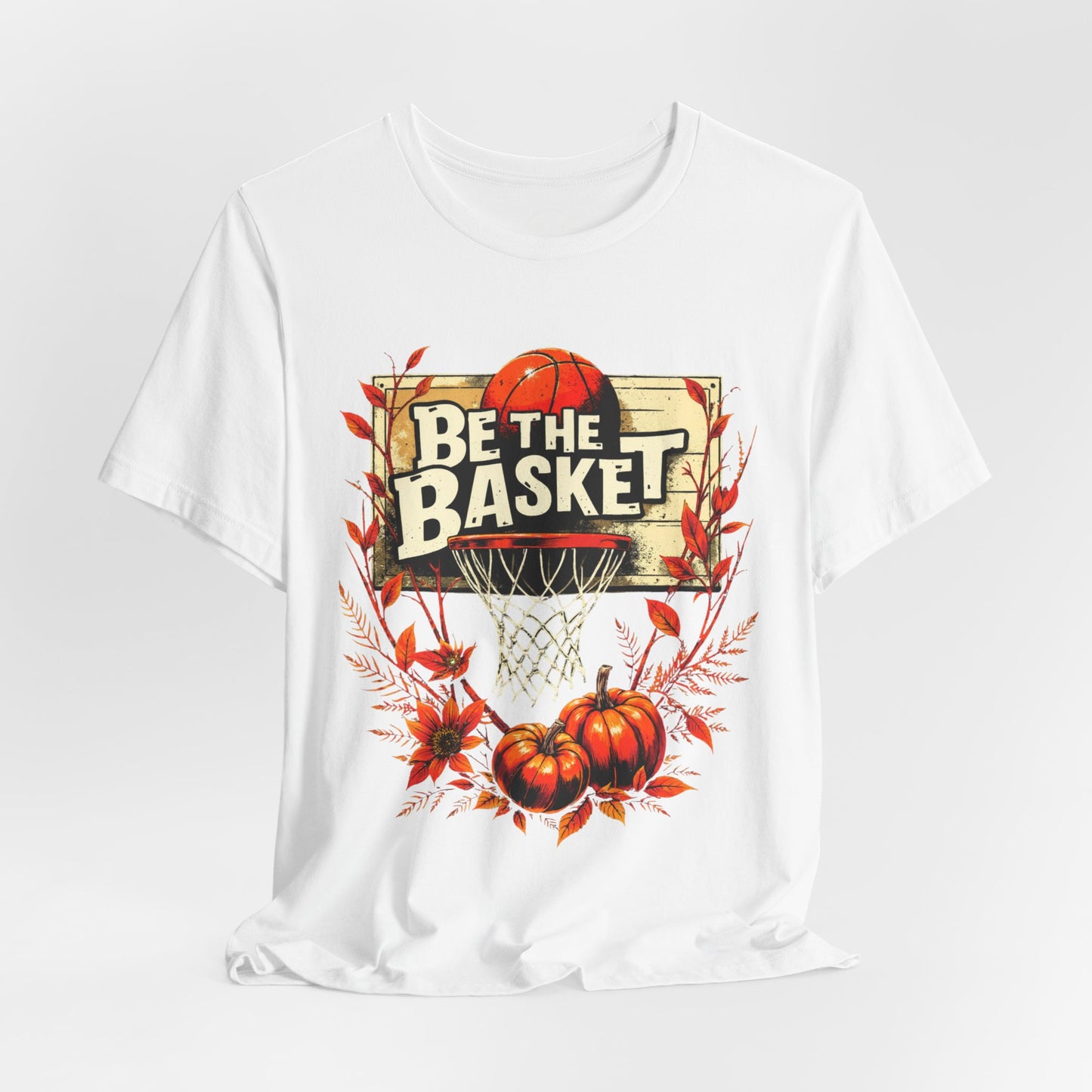 BE THE BASKET Basketball Fall Design 5, Basketball Unisex T-Shirt