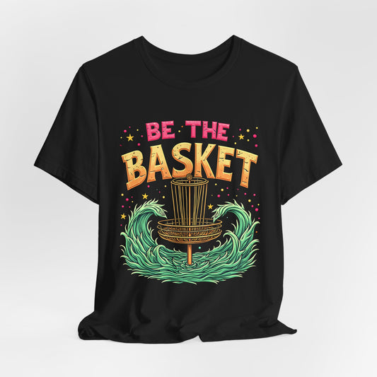 BE THE BASKET Disc Golf Groovy Basket Design , Unisex T-Shirt, Disc Golf Shirt