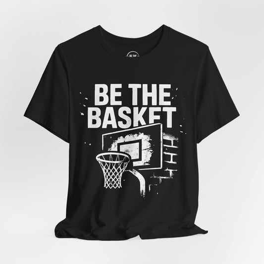 BE THE BASKET Basketball Goal Distressed White, Unisex T-Shirt, Disc Golf Shirt