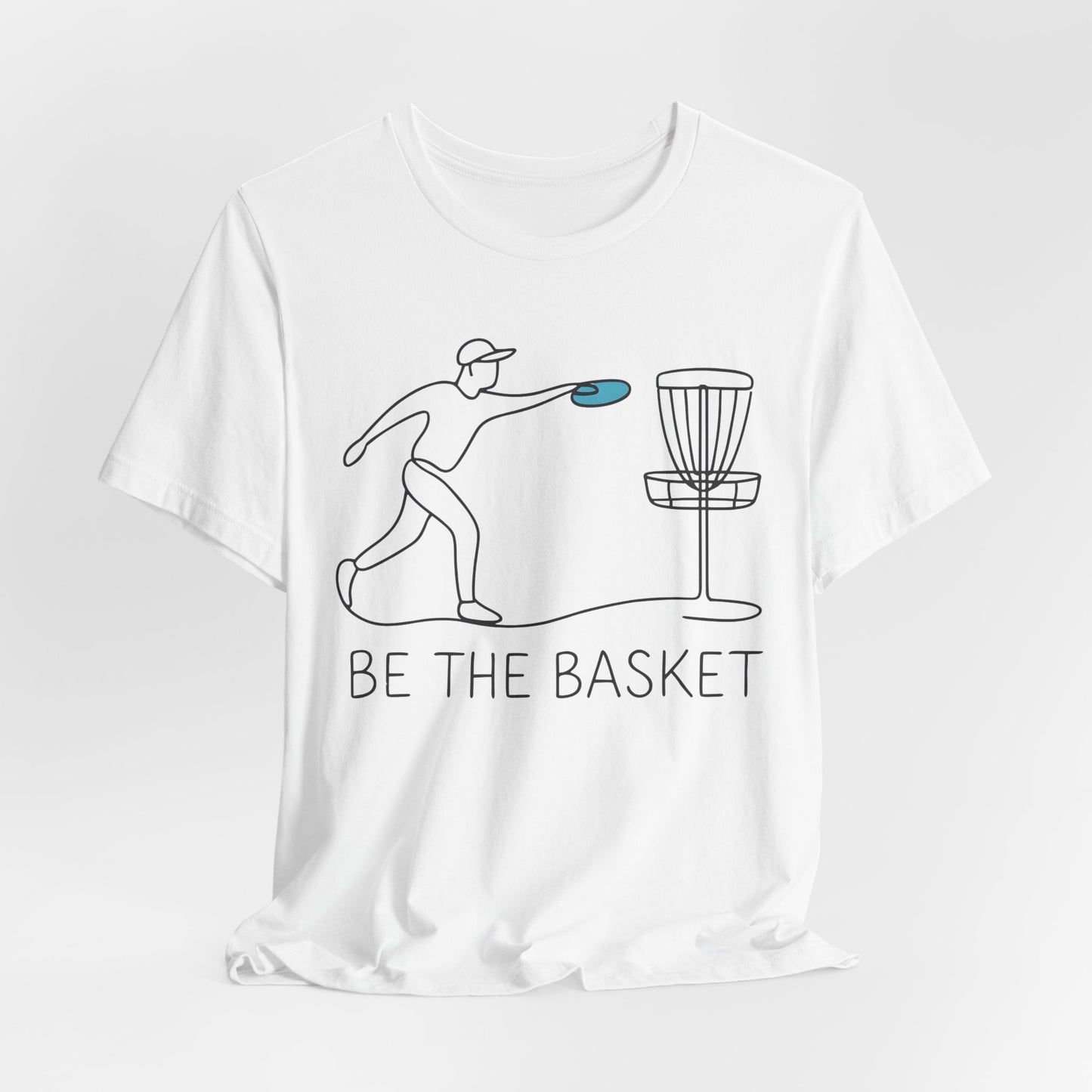 BE THE BASKET Disc Golf Line Art 1, Unisex T-Shirt, Disc Golf Shirt