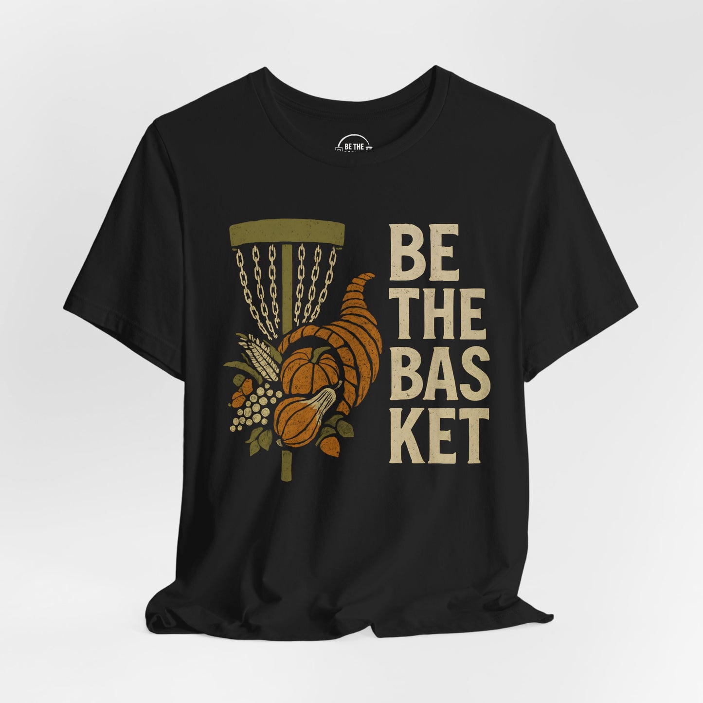 BE THE BASKET Disc Golf Thanksgiving 6, Disc Golf Unisex T-Shirt